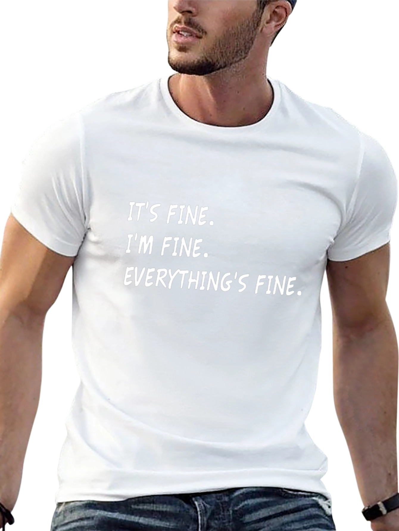 Its Fine T-Shirt Funny Graphic Tee