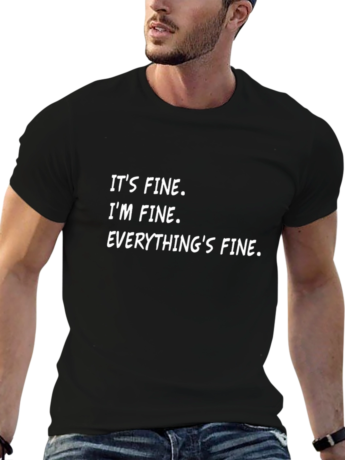 Its Fine T-Shirt Funny Graphic Tee