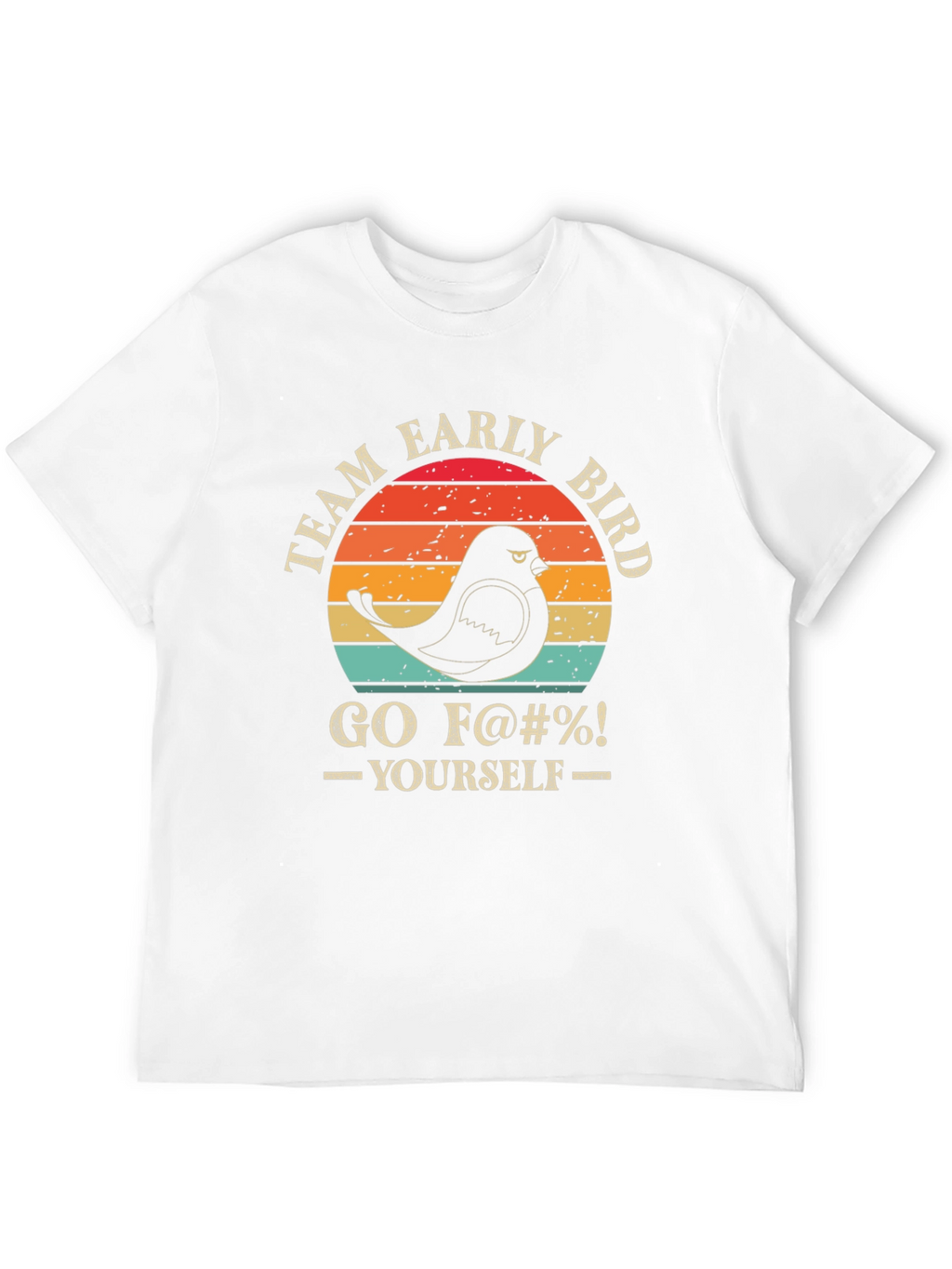 Team Early Bird T-Shirt - Funny Graphic Tee