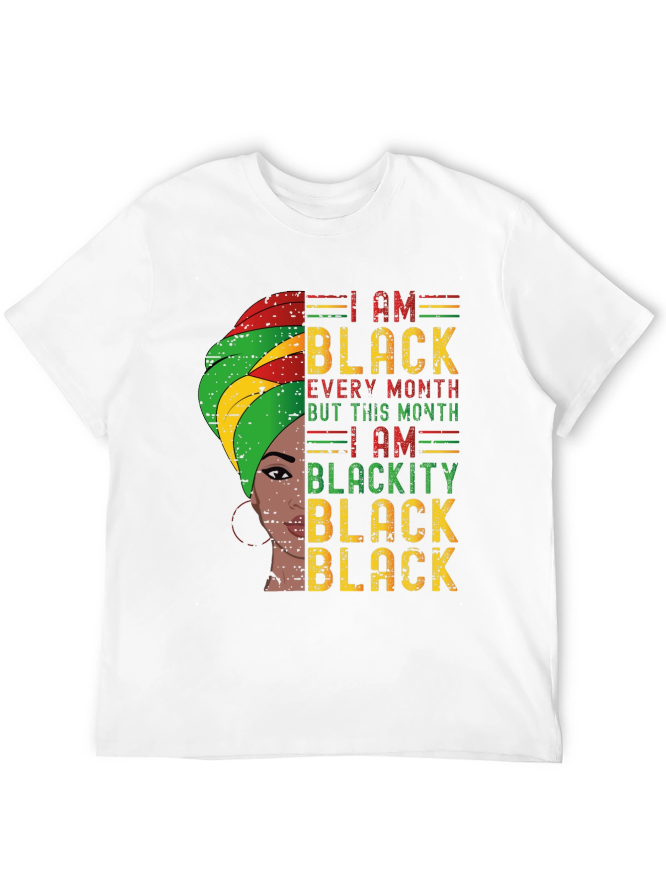 I Am Black Every Month T-Shirt