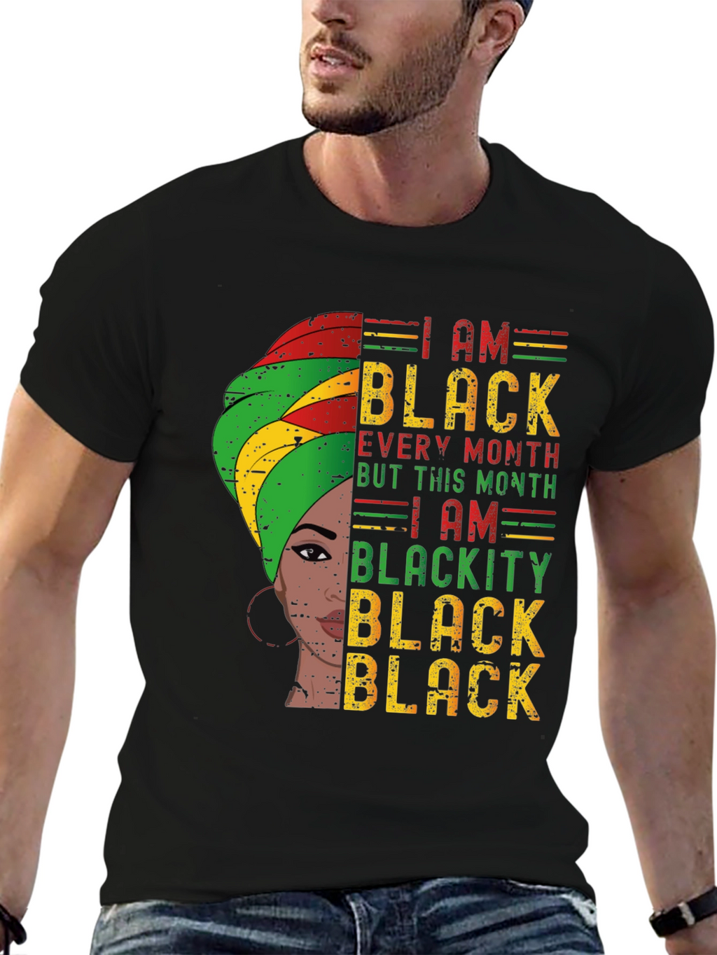 I Am Black Every Month T-Shirt