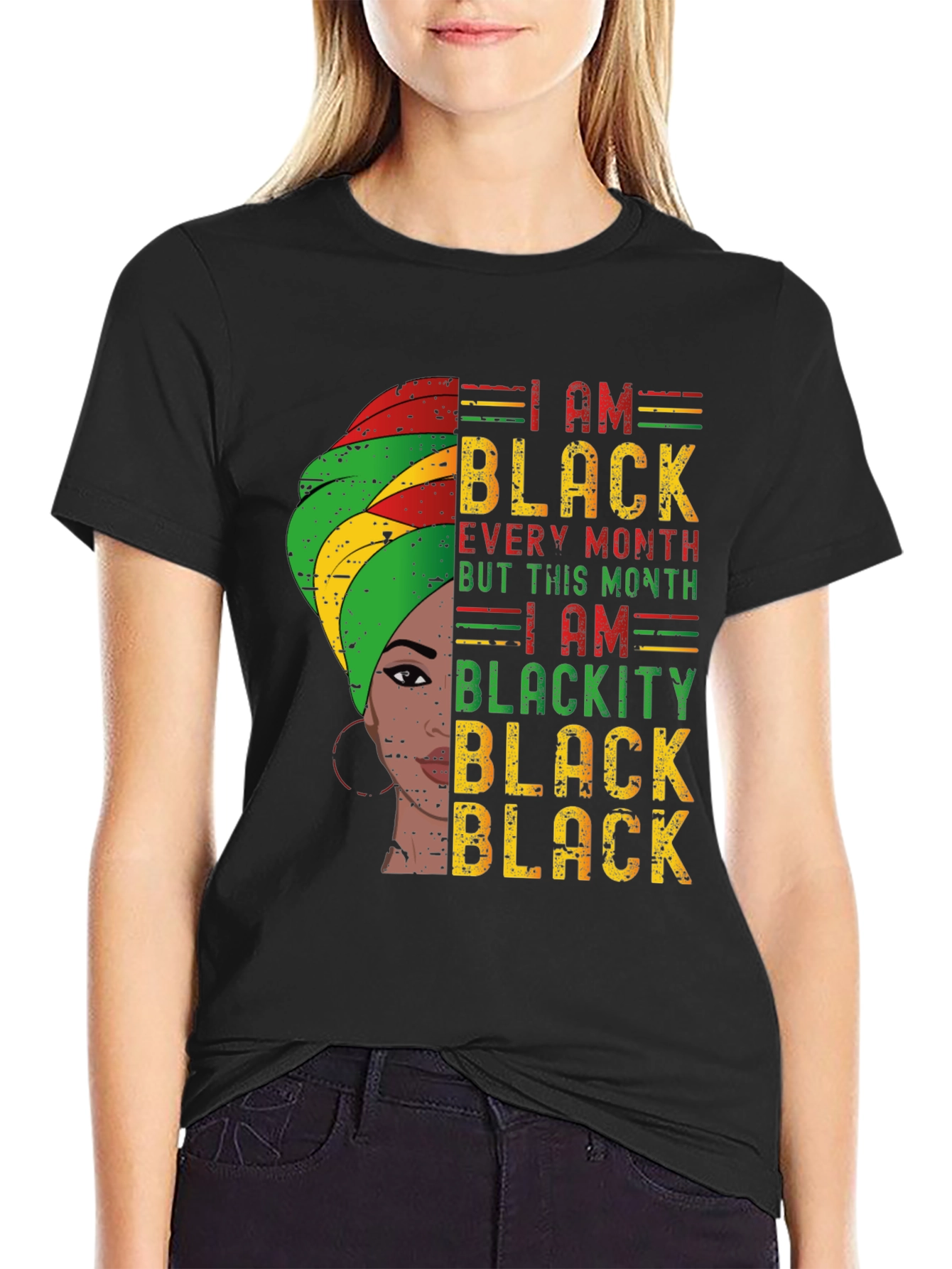 I Am Black Every Month T-Shirt