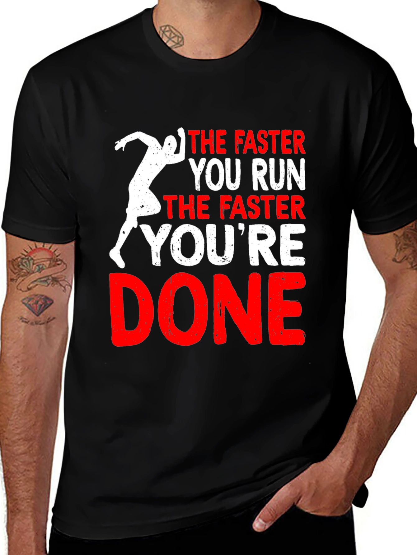 Funny Running T-Shirt: The Faster You Run Youre Done