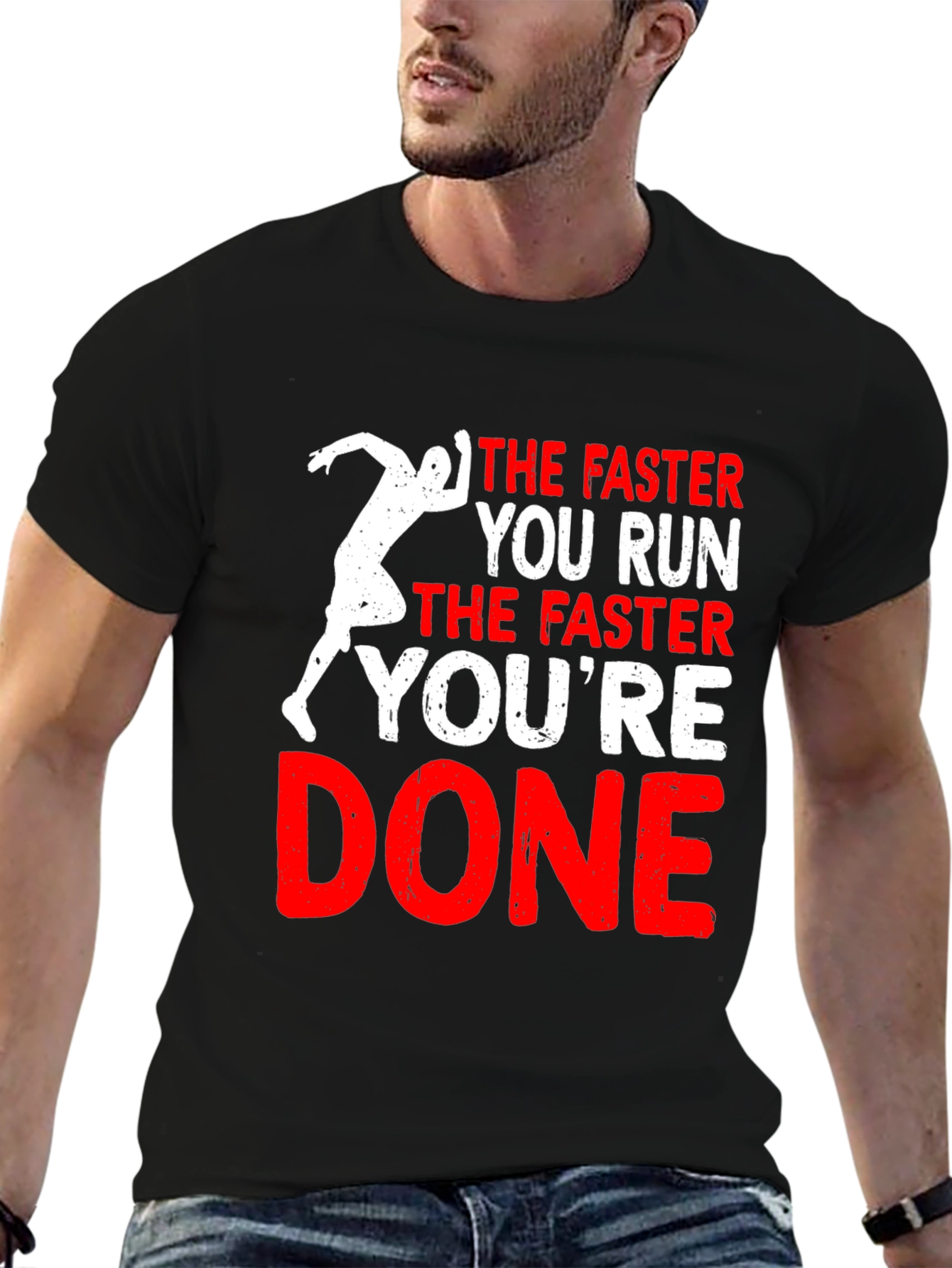 Funny Running T-Shirt: The Faster You Run Youre Done