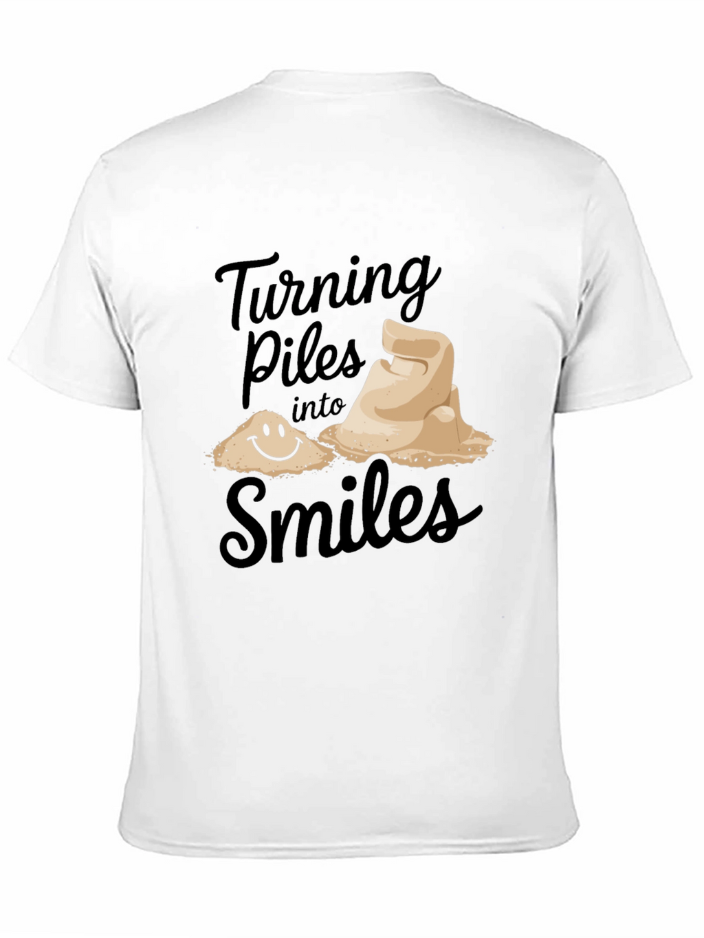 Turning Piles into Smiles Graphic T-Shirt
