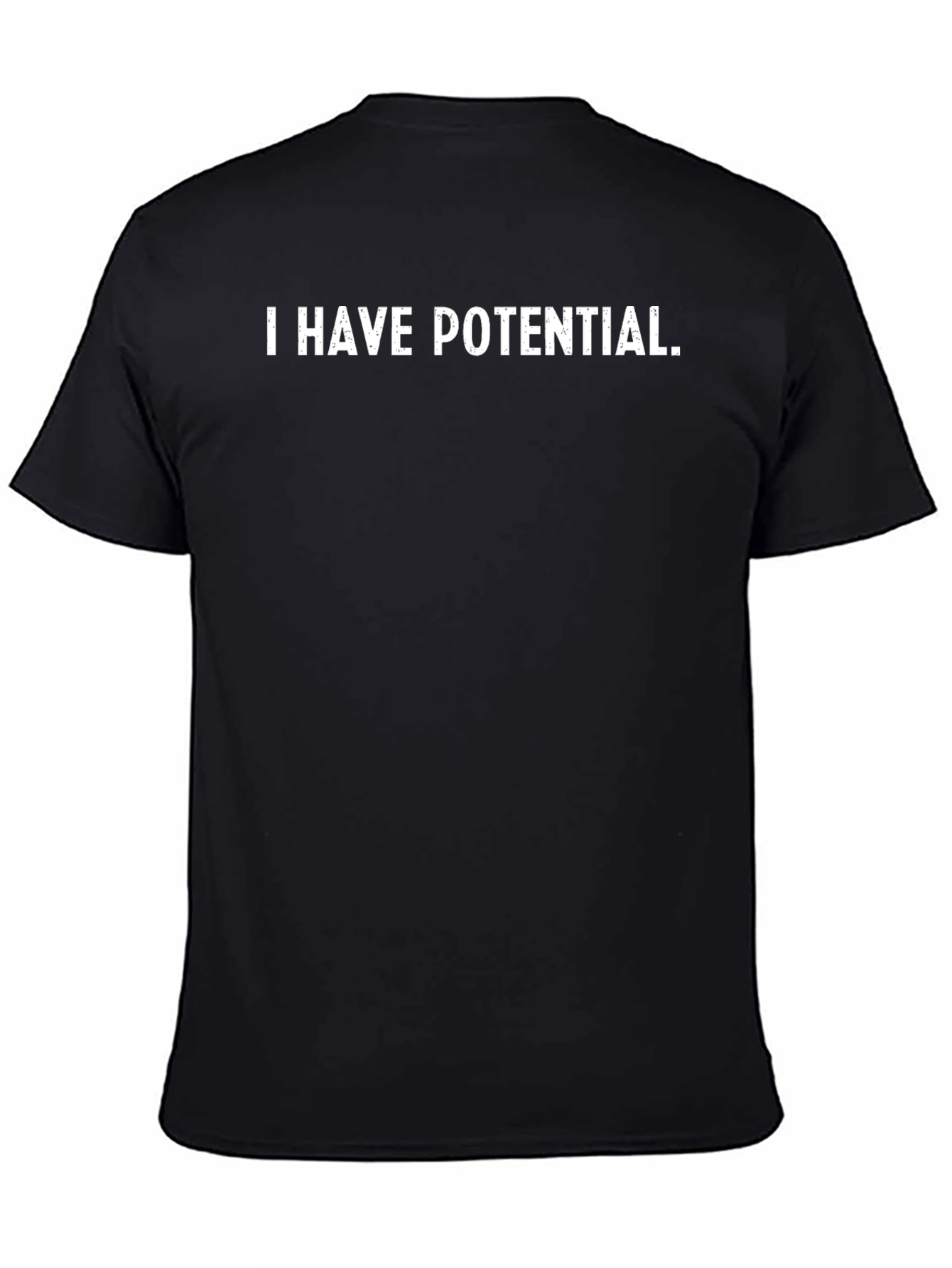 I Have Potential Black Graphic Tee