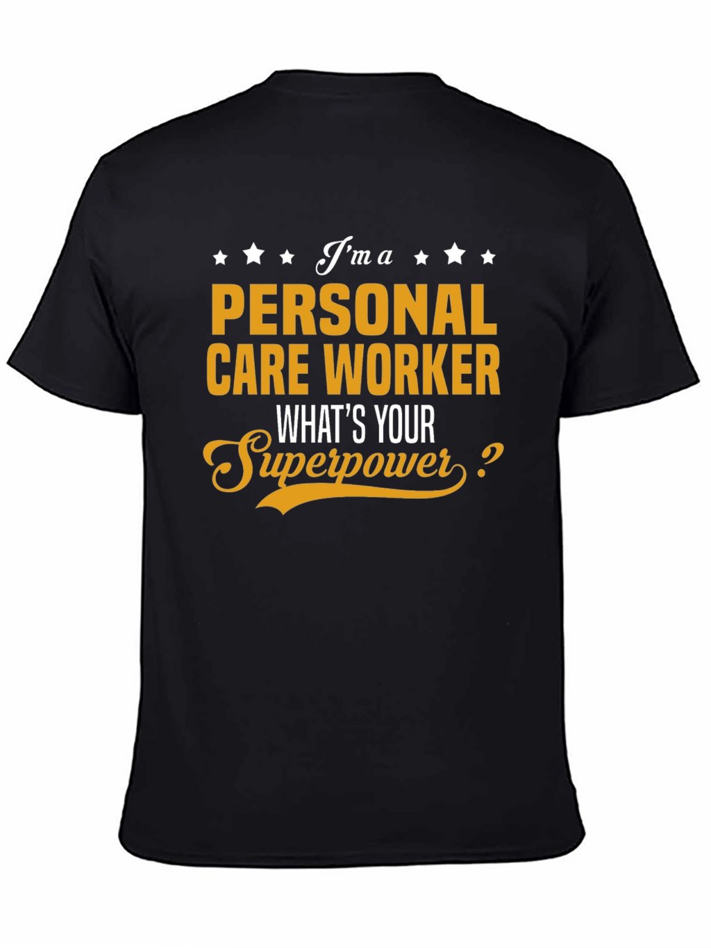 Personal Care Worker Superpower T-Shirt