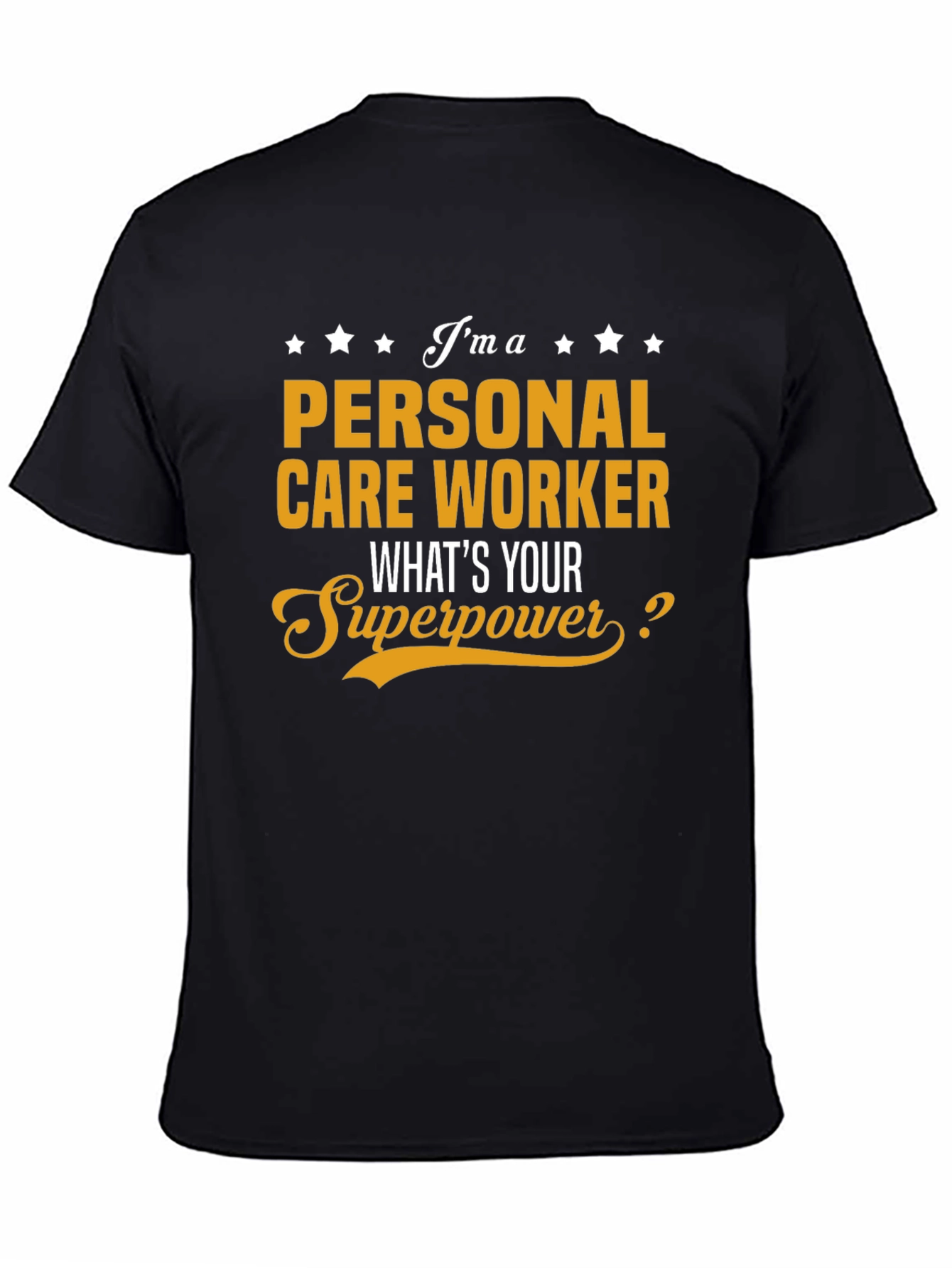 Personal Care Worker Superpower T-Shirt