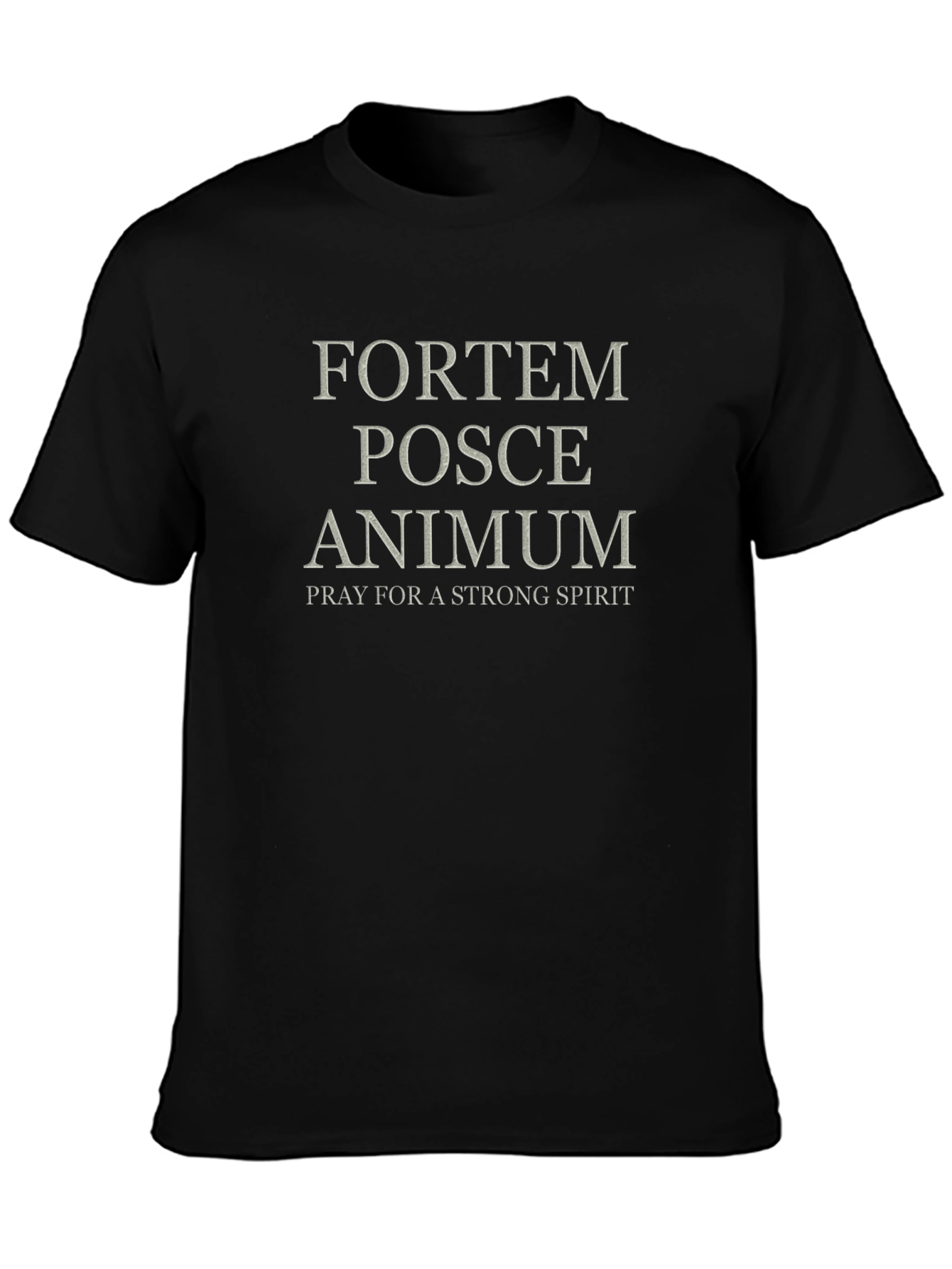 Fortem Posce Animum T-Shirt: Strong Spirit Tee
