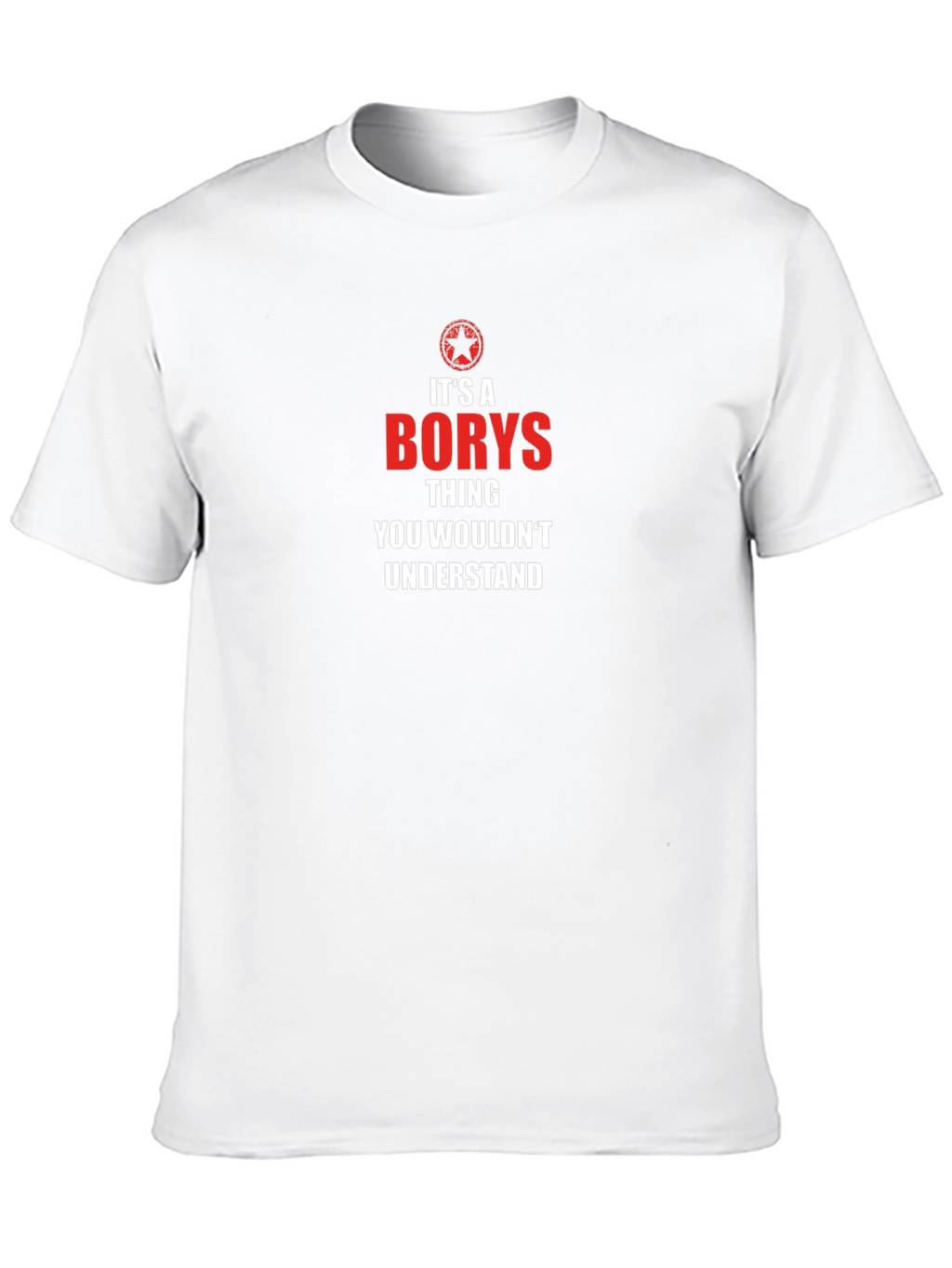 Its a Borys Thing T-Shirt