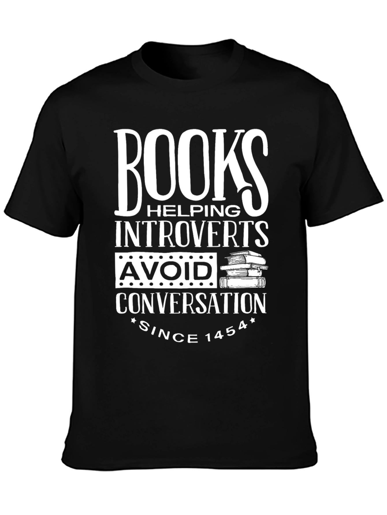 Books Introverts T-Shirt Avoid Conversation Since 1454