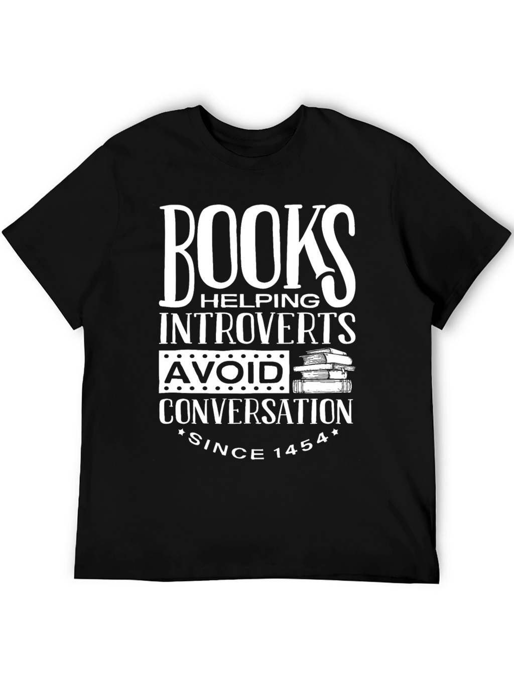 Books Introverts T-Shirt Avoid Conversation Since 1454