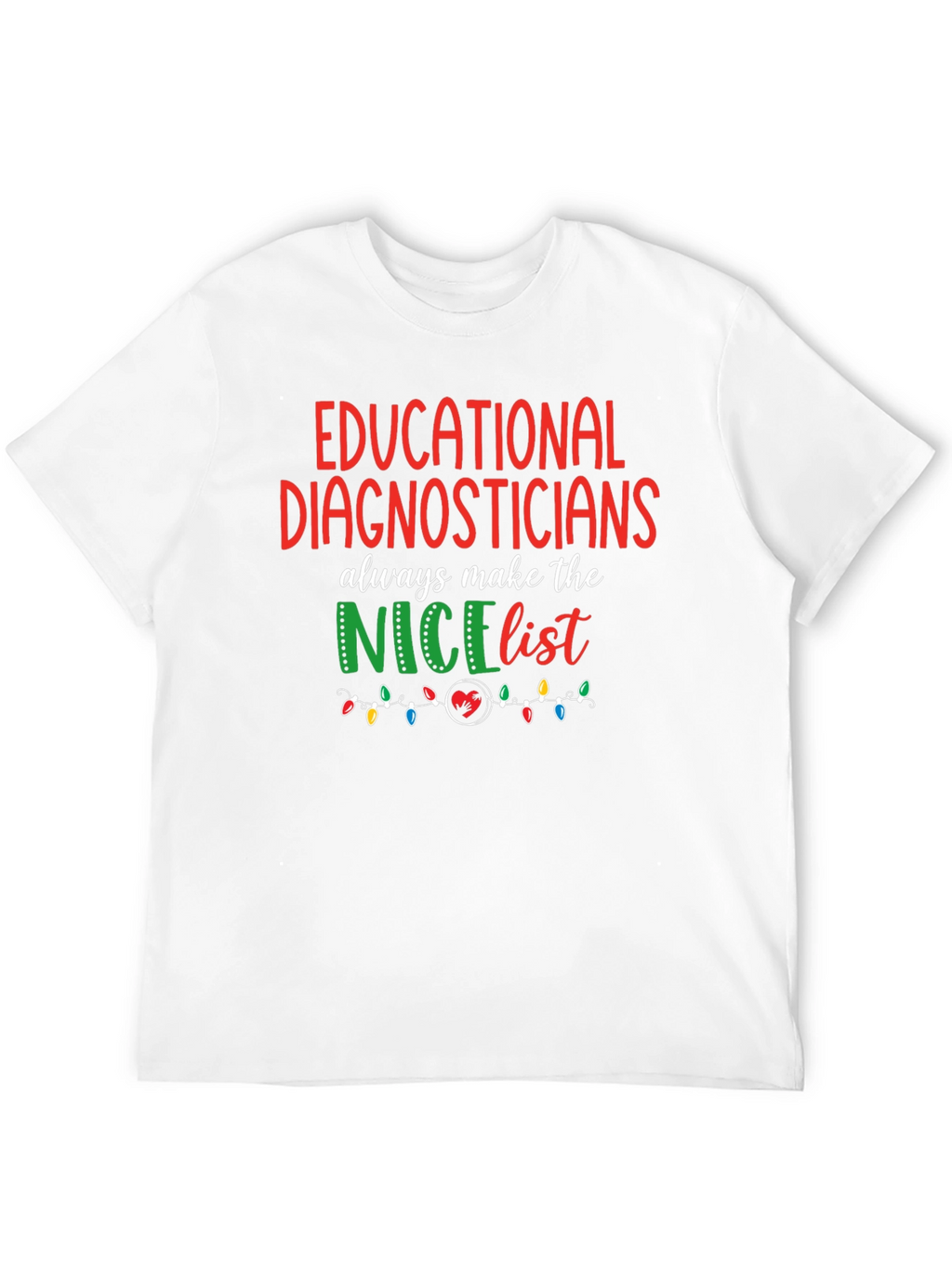 Educational Diagnosticians Nice List T-Shirt