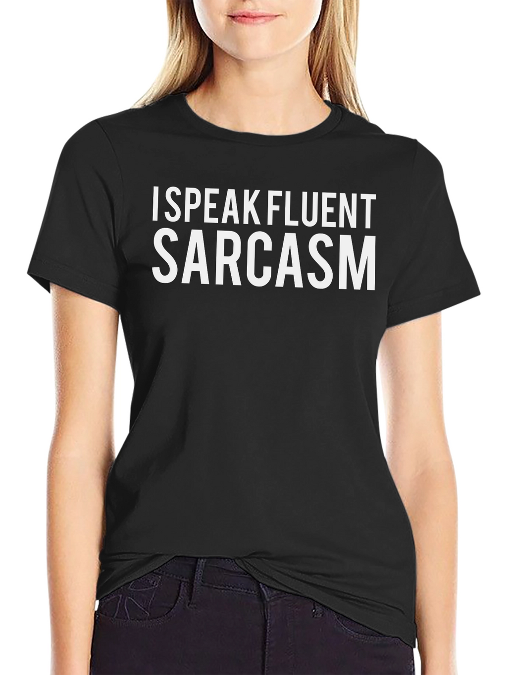 I Speak Fluent Sarcasm Black T-Shirt