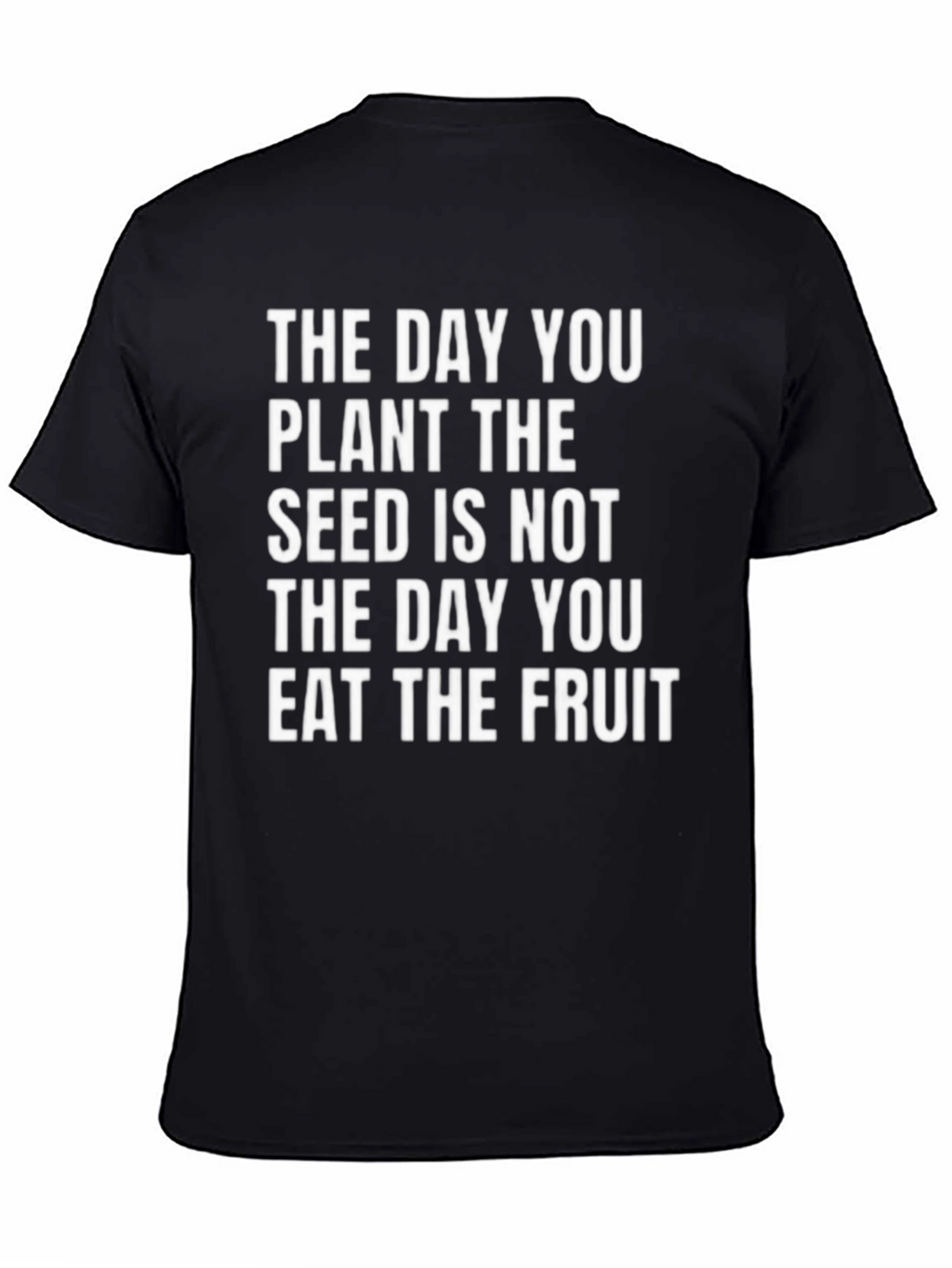 Plant the Seed T-Shirt - Inspirational Quote Tee