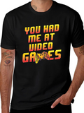 You Had Me at Video Games Graphic Tee