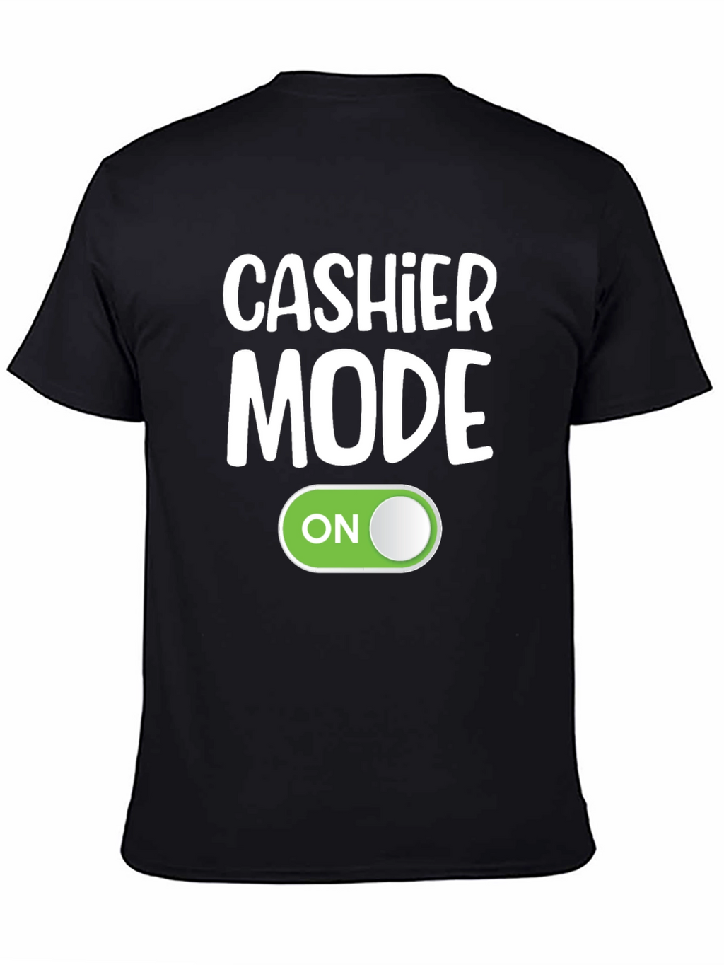 Cashier Mode On Black T-Shirt Funny Employee Gift