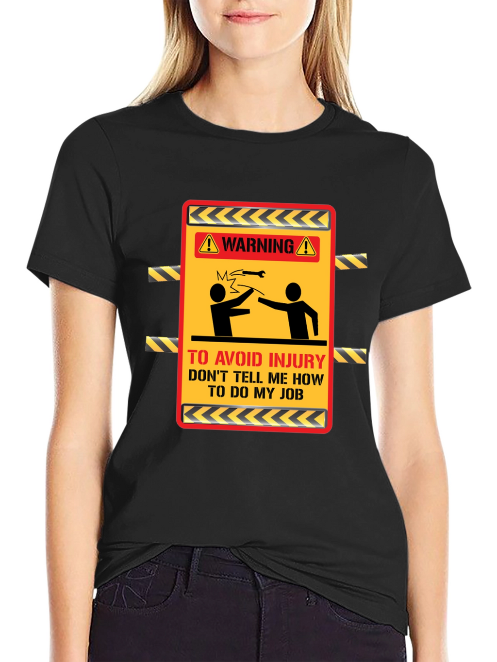 Warning Dont Tell Me How T-Shirt