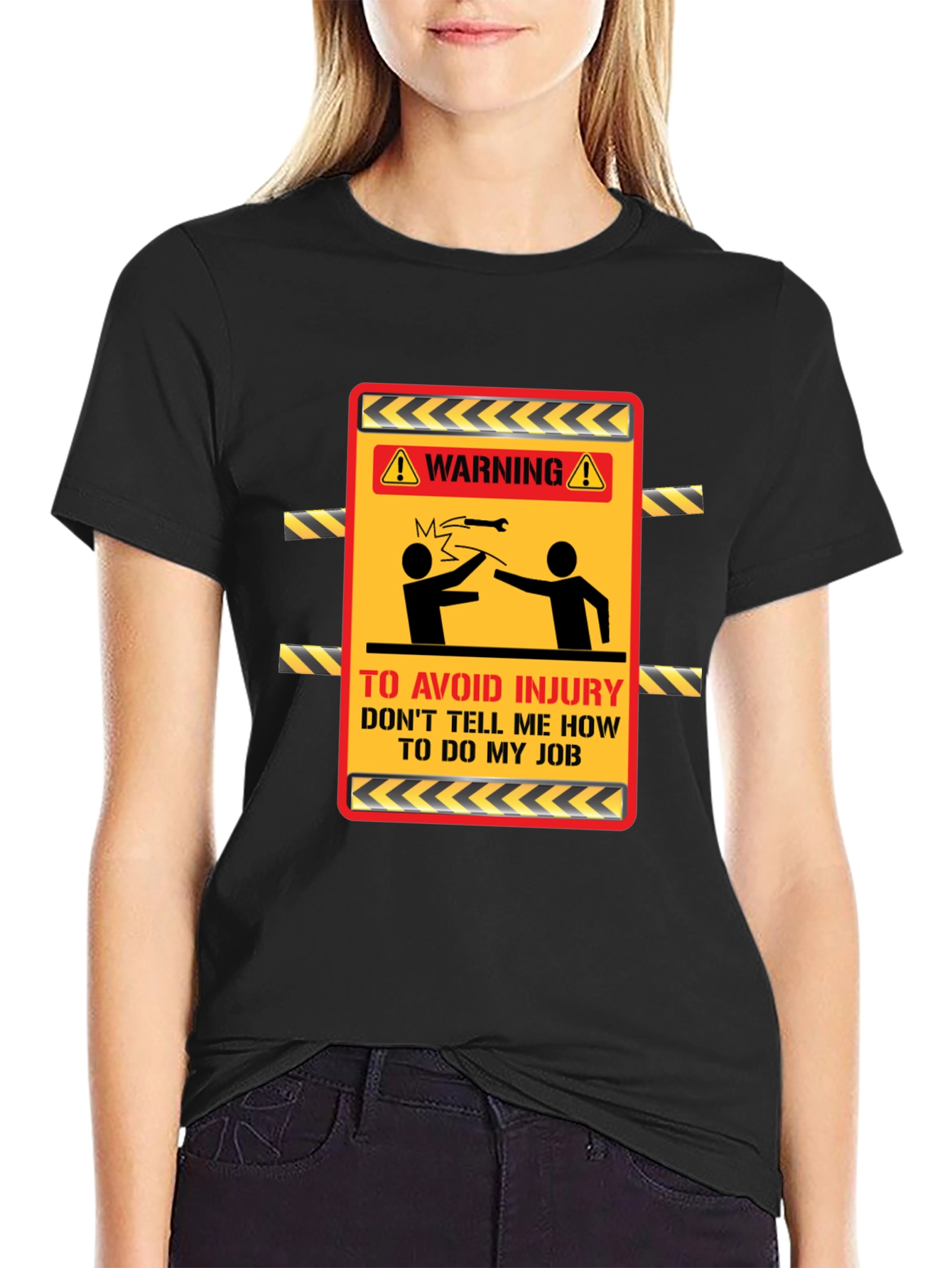 Warning Dont Tell Me How T-Shirt