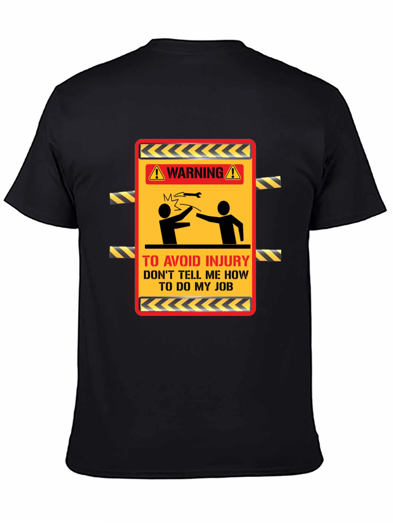 Warning Dont Tell Me How T-Shirt
