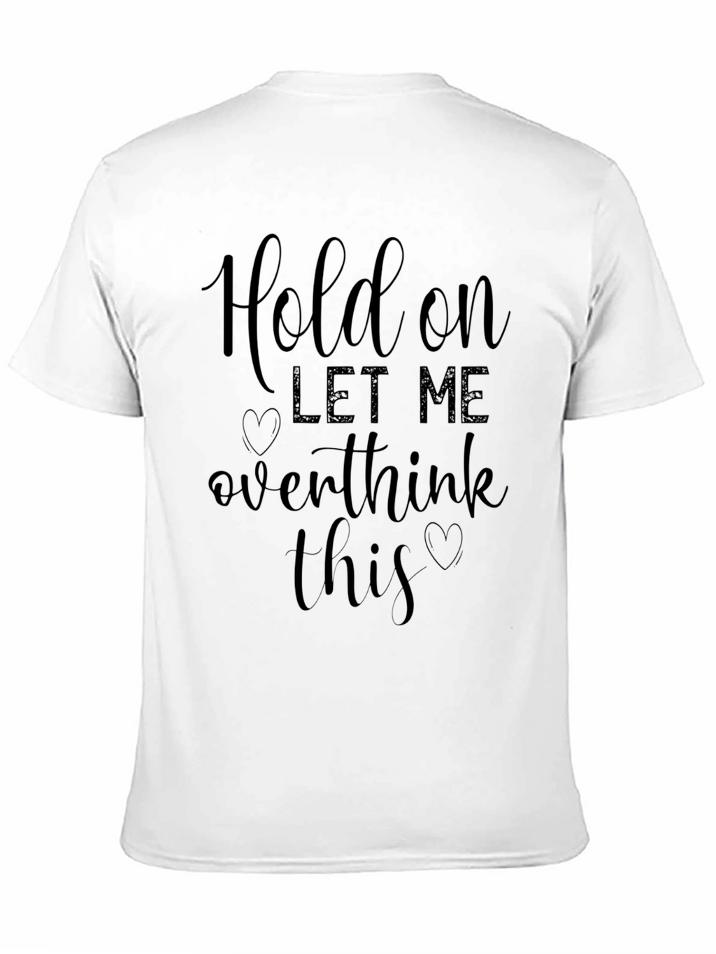 Hold On Overthink Black Graphic Tee