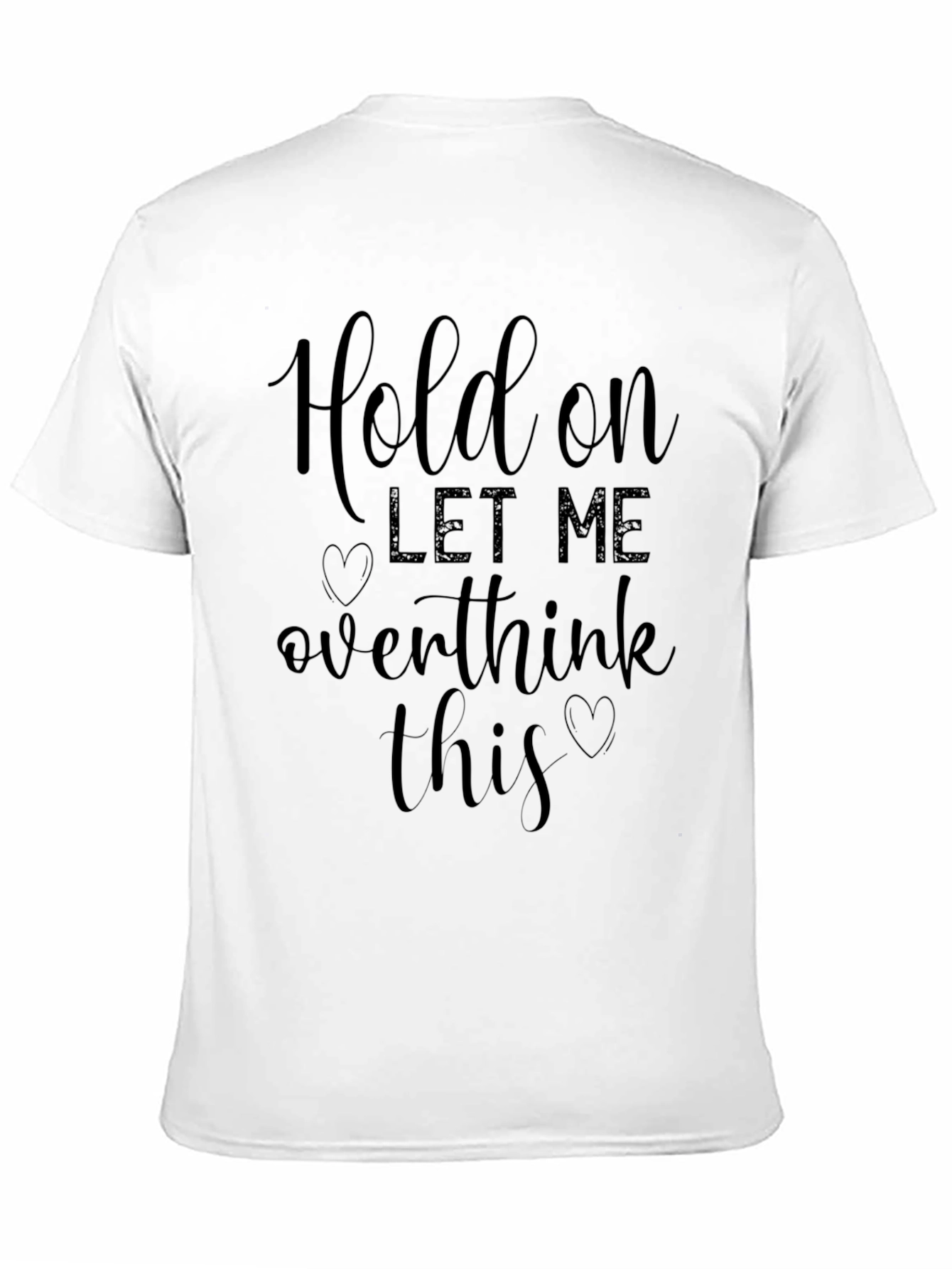 Hold On Overthink Black Graphic Tee
