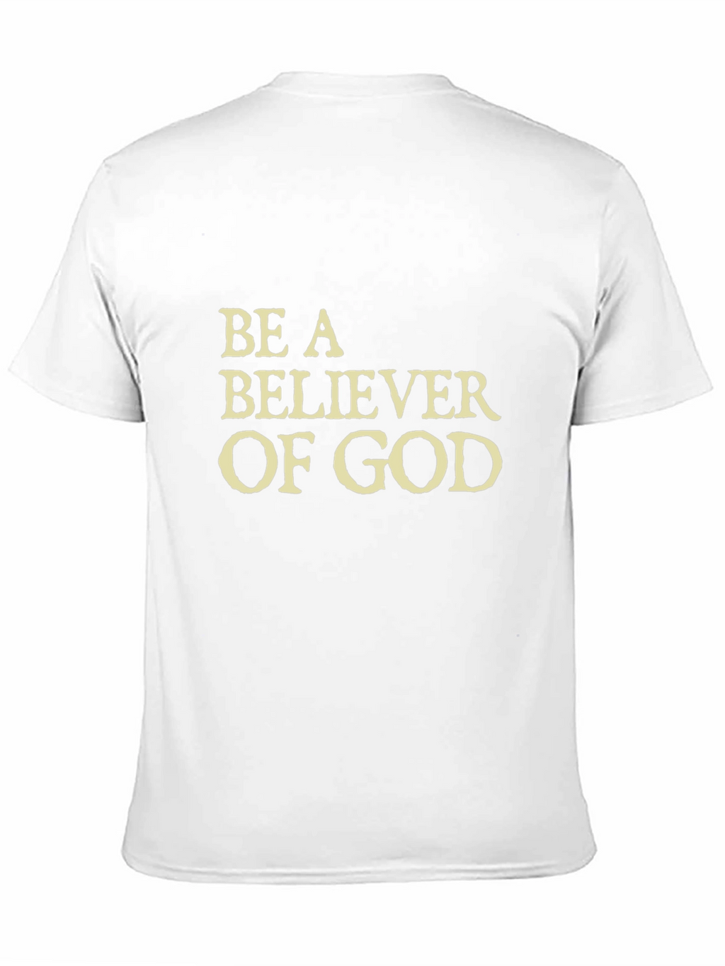 Be a Believer of God - Black T-Shirt