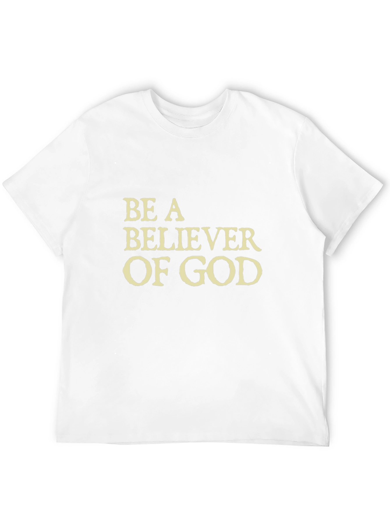Be a Believer of God - Black T-Shirt