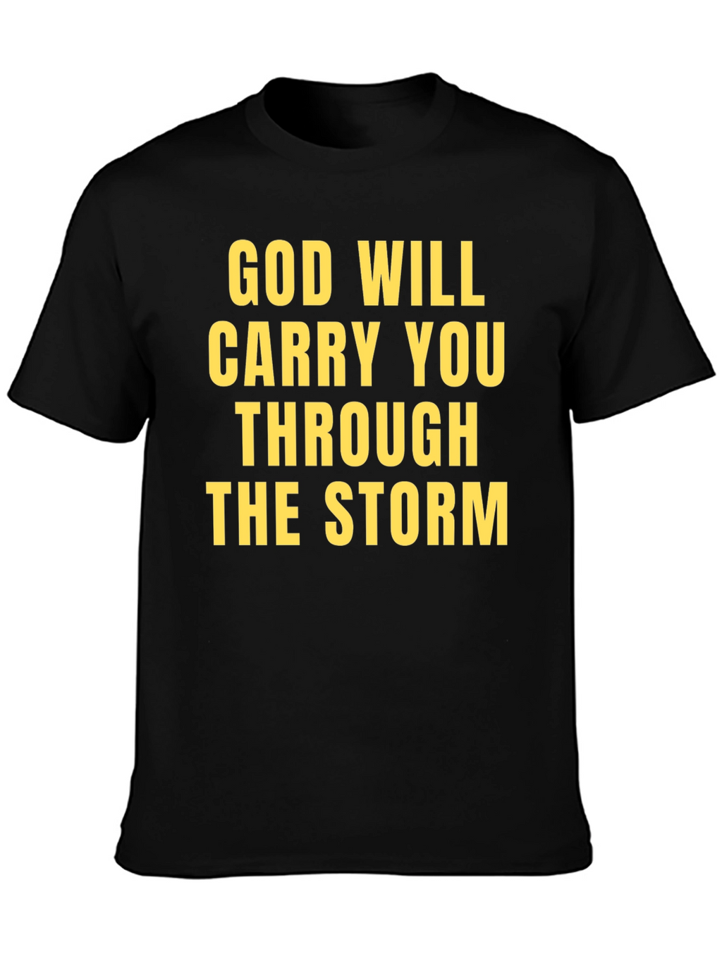 Faithful T-Shirt - God Will Carry You