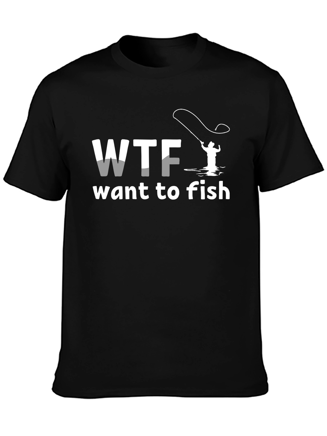 WTF Want to Fish T-Shirt - Funny Fishing Tee