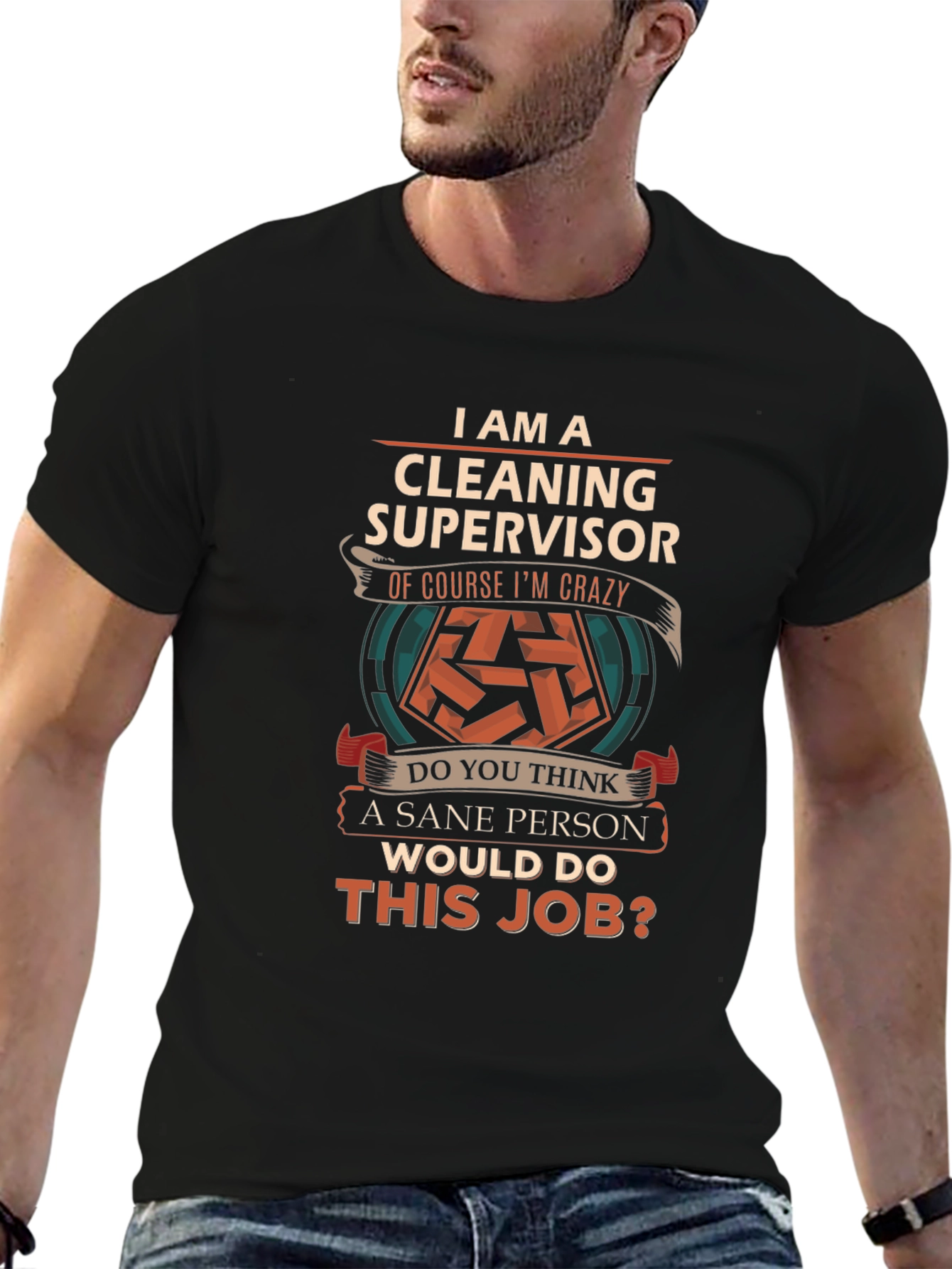 Cleaning Supervisor Crazy Job T-Shirt