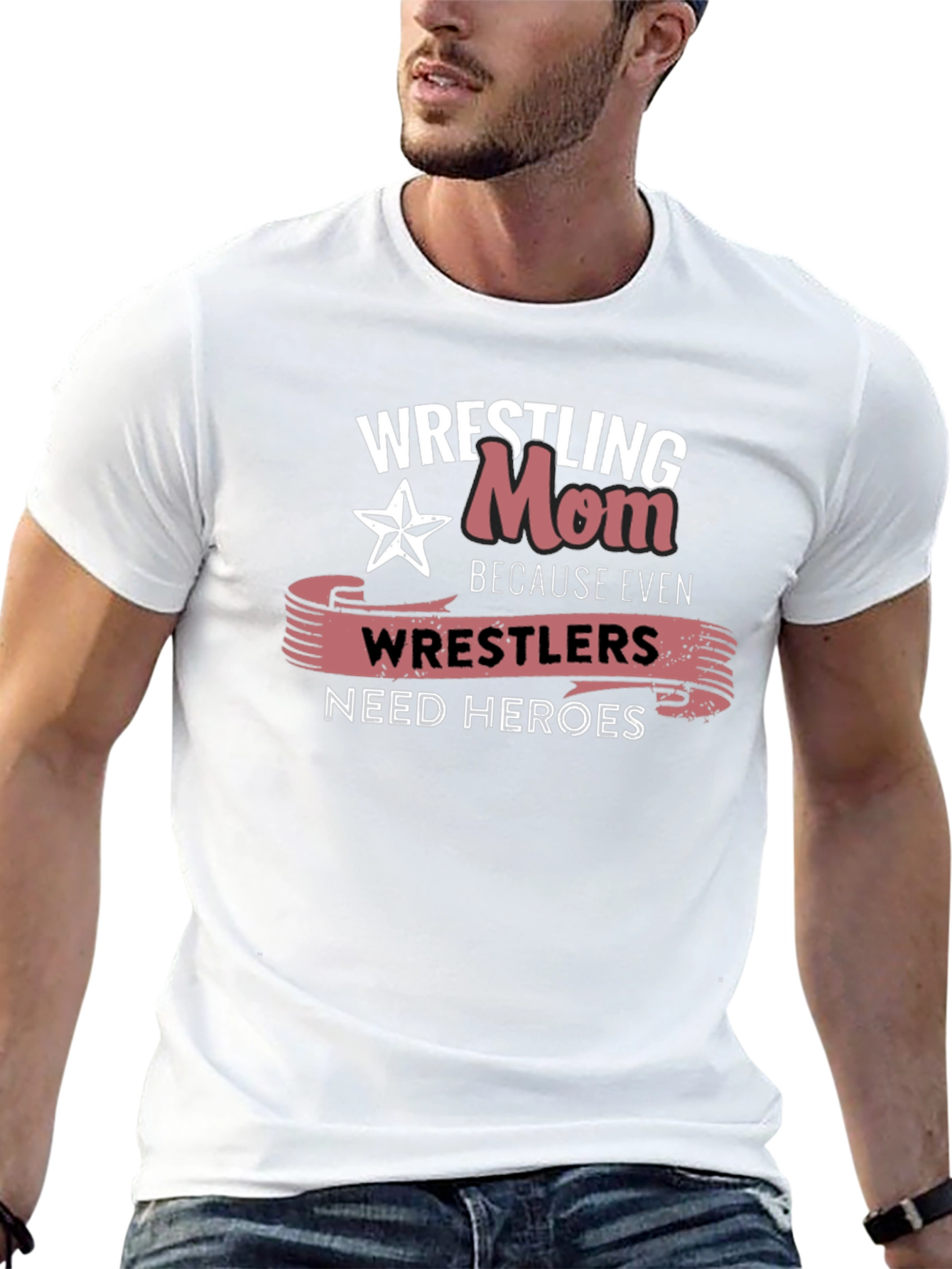 Wrestling Mom T-Shirt: Wrestlers Need Heroes