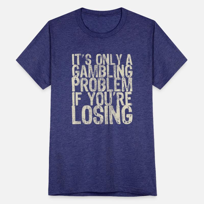 Texas Holdem Poker Gambling Sarcastic Saying
