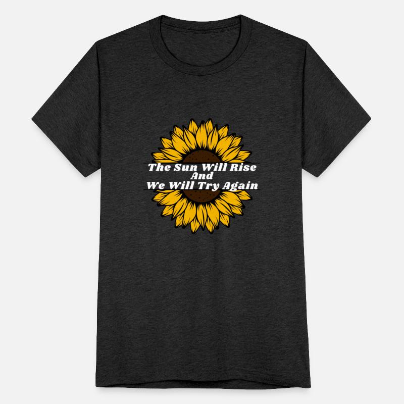 The Sun Will Rise And We Will Try Again