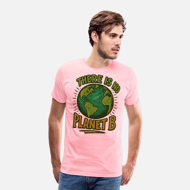There Is No Planet B T-shirt Unique Design
