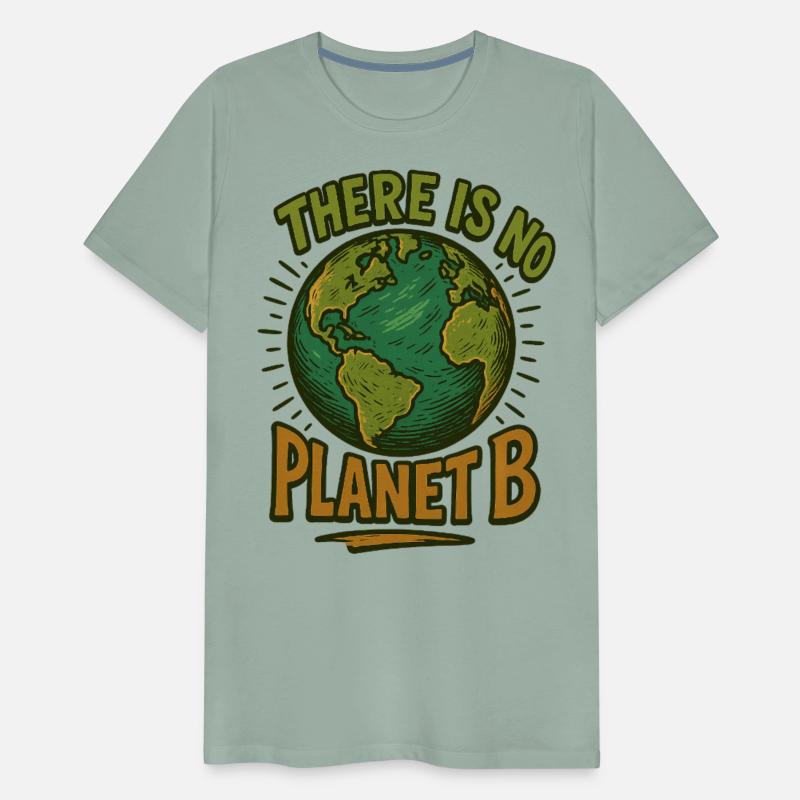 There Is No Planet B T-shirt Unique Design