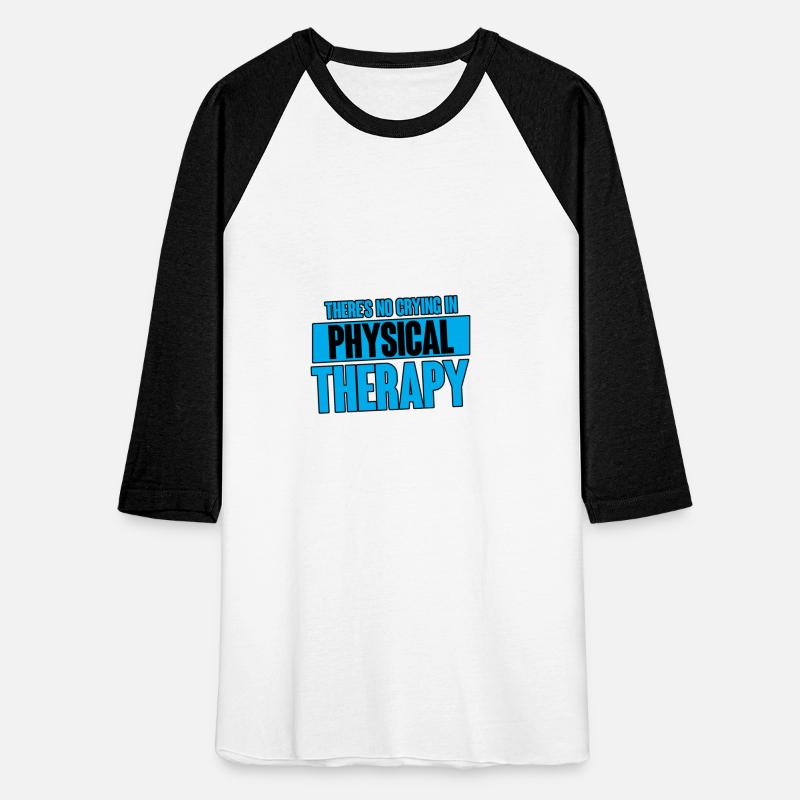 There's No Crying In Physical Therapy 4