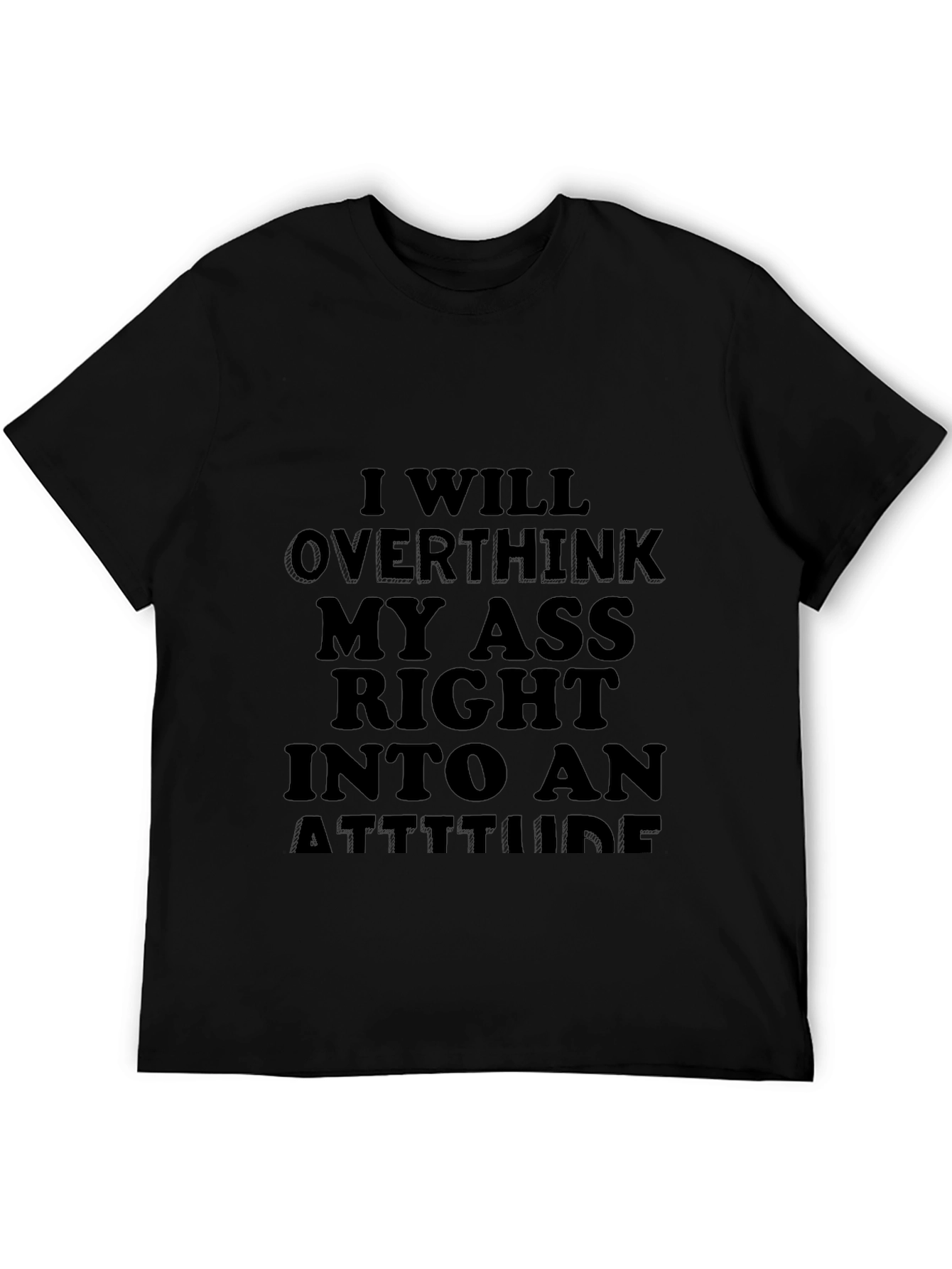 Funny Sarcastic Attitude T-Shirt