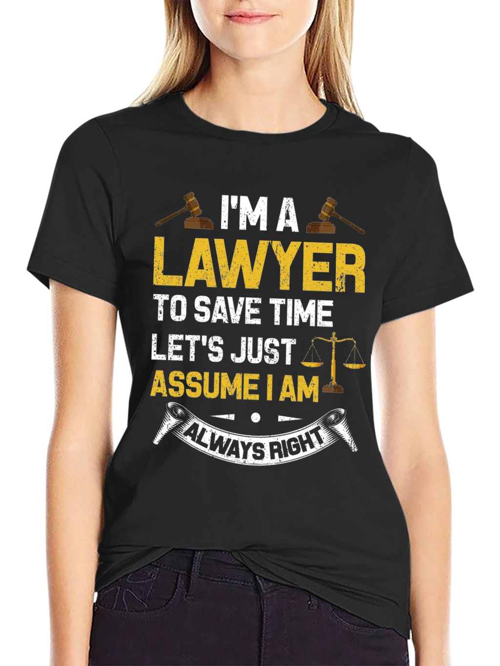 Lawyer Always Right Graphic T-Shirt