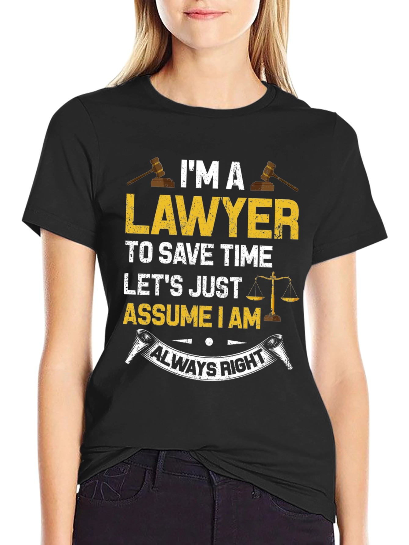 Lawyer Always Right Graphic T-Shirt