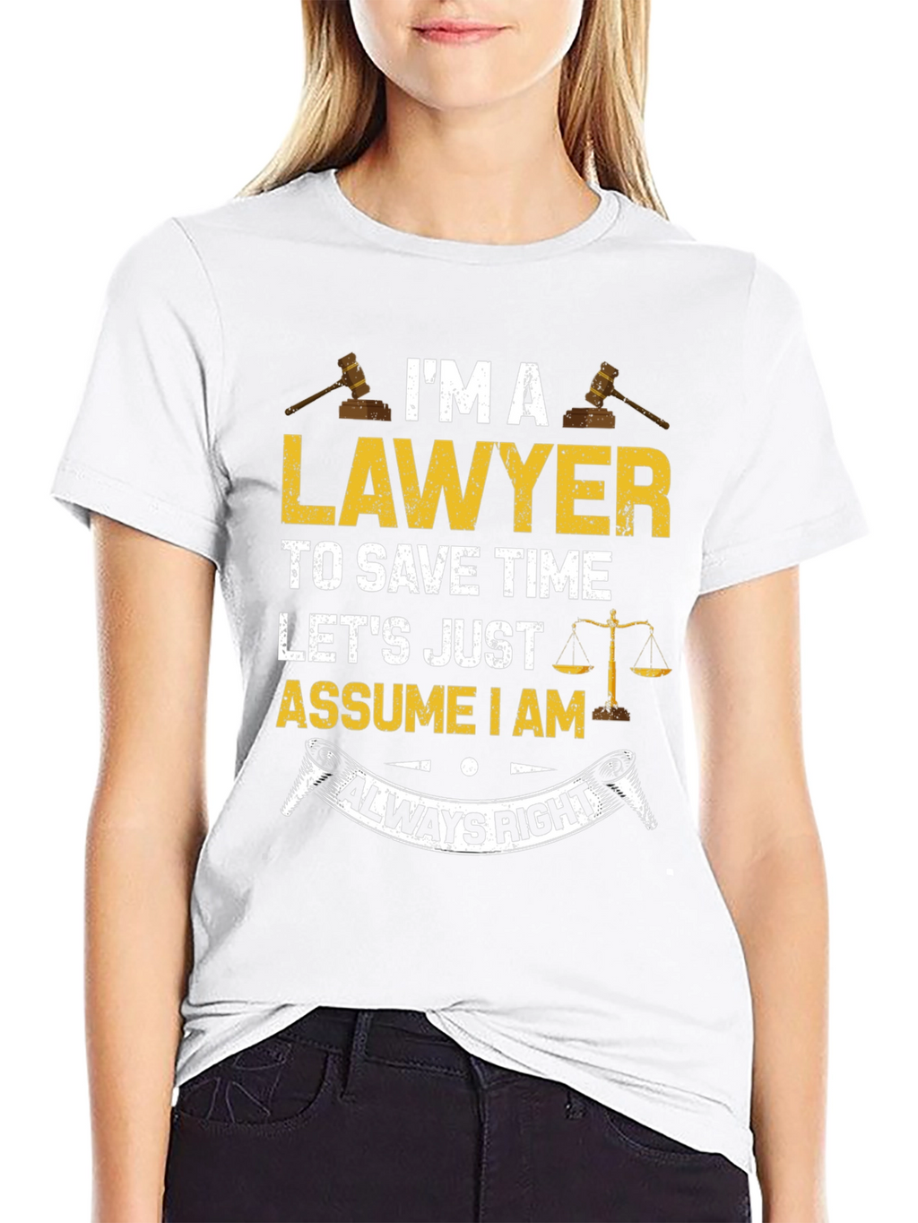 Lawyer Always Right Graphic T-Shirt