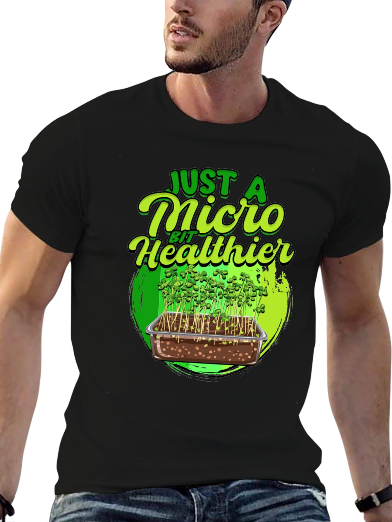 Micro Greens T-Shirt - Just a Micro Bit Healthier
