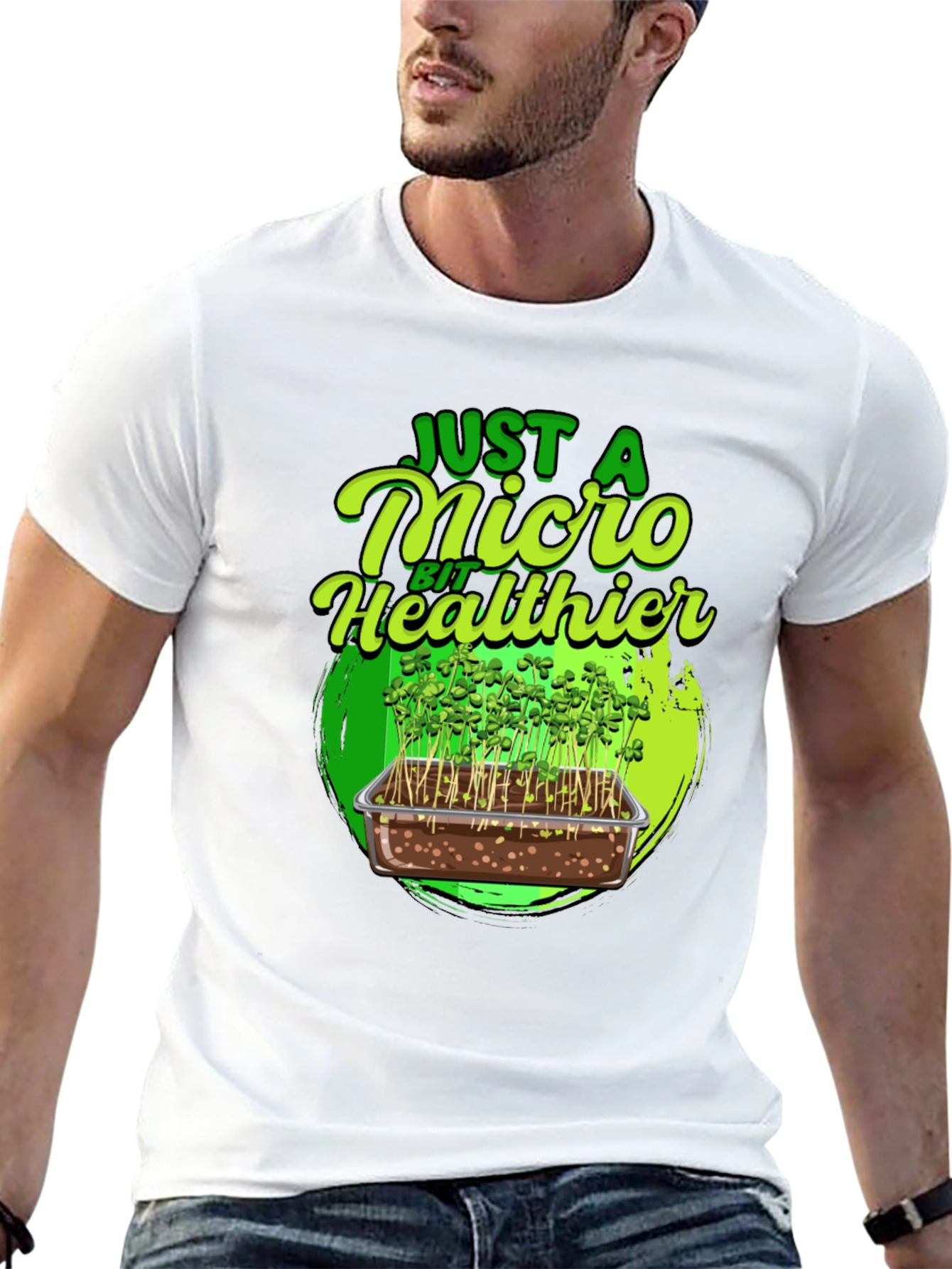 Micro Greens T-Shirt - Just a Micro Bit Healthier