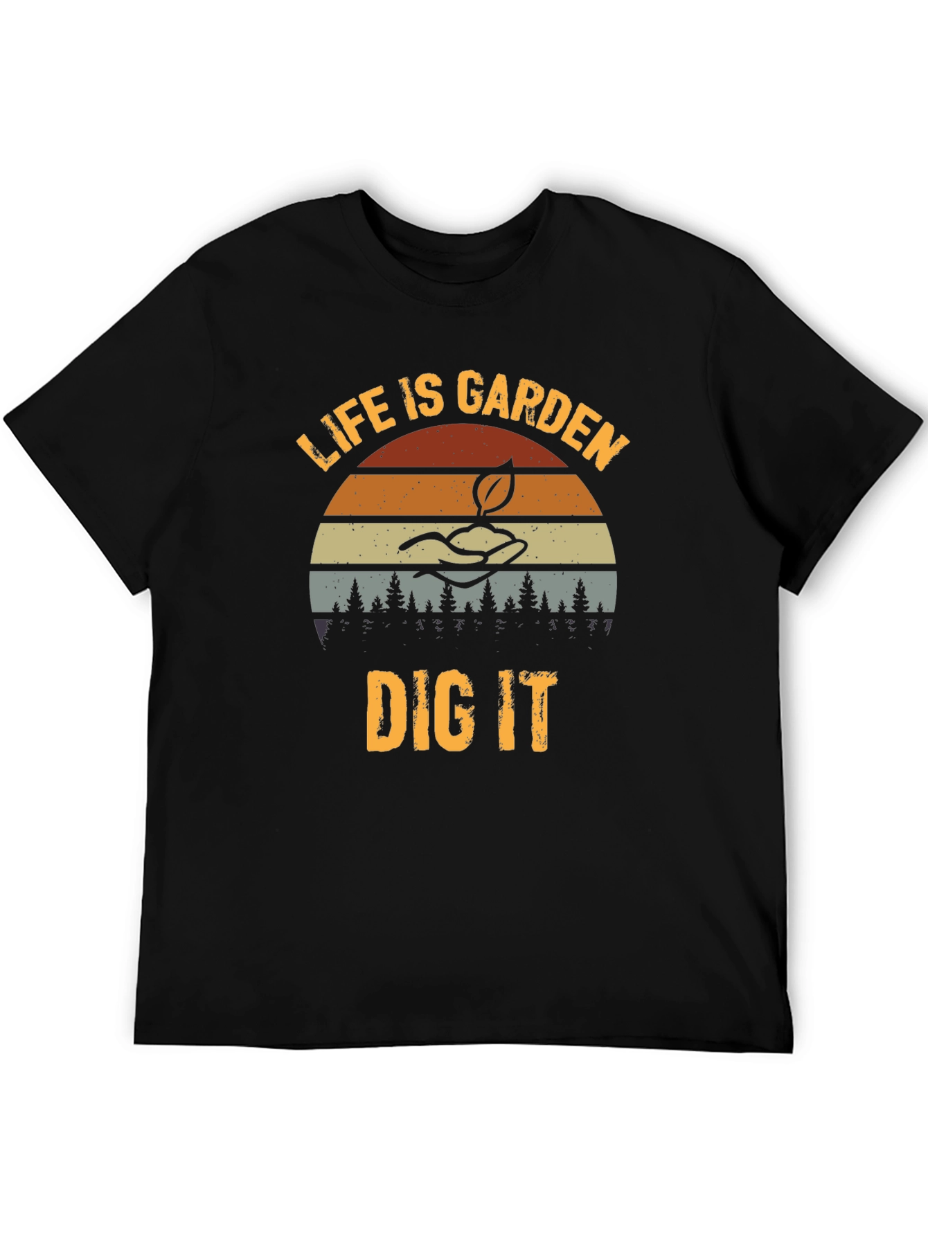 Life is Garden Dig It Graphic T-Shirt