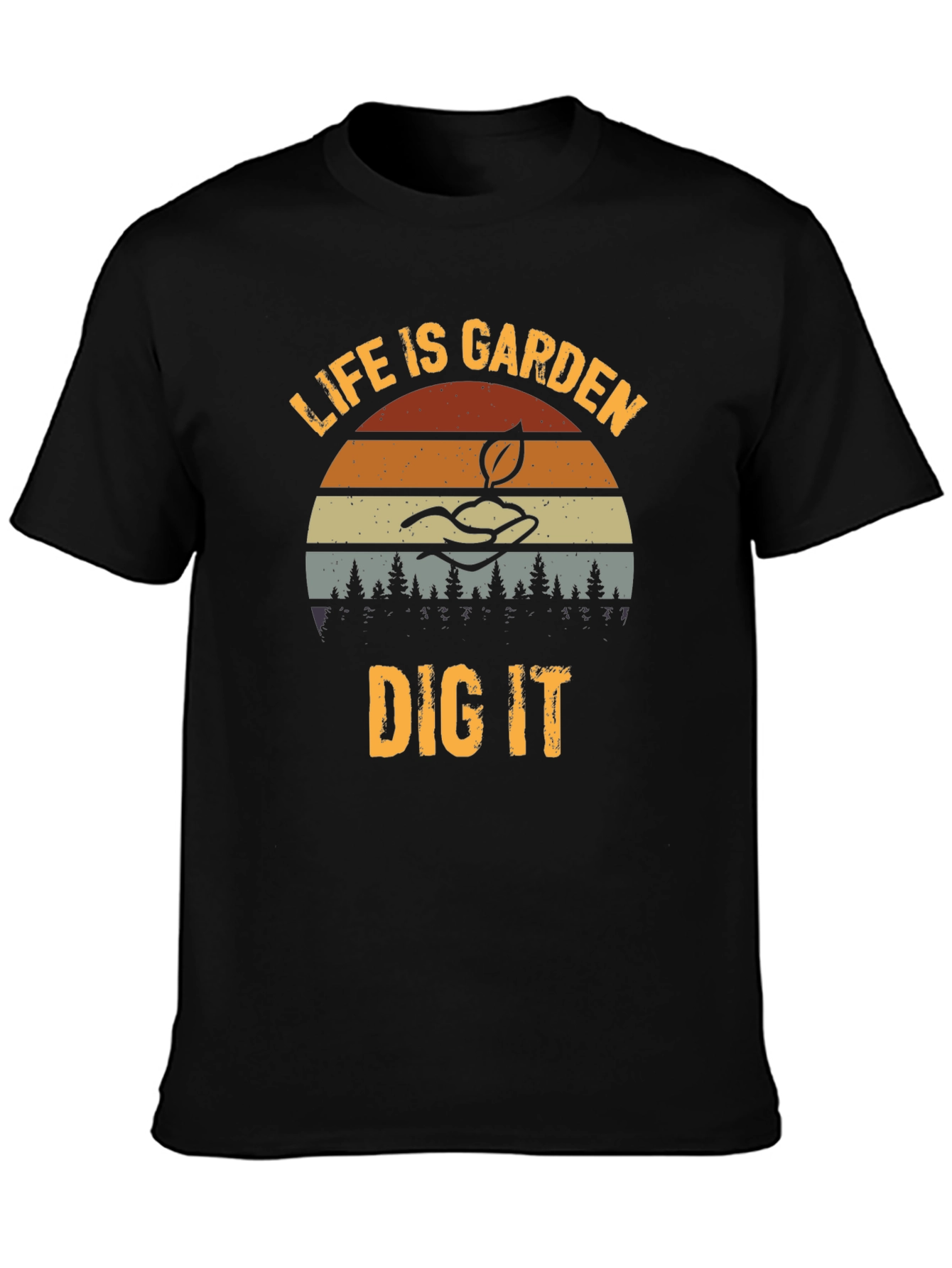 Life is Garden Dig It Graphic T-Shirt