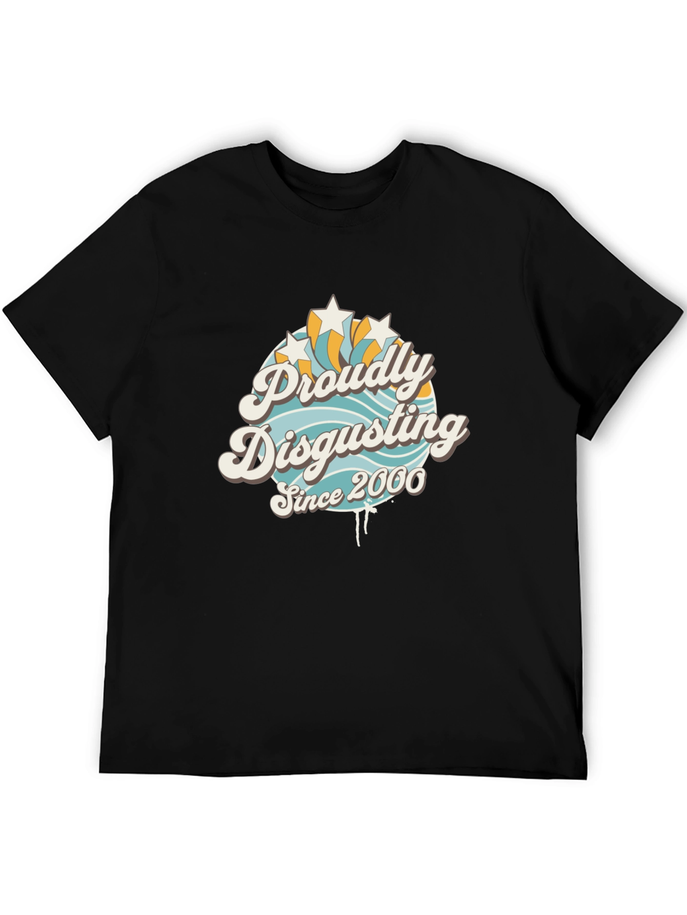 Proudly Disgusting Since 2000 T-Shirt