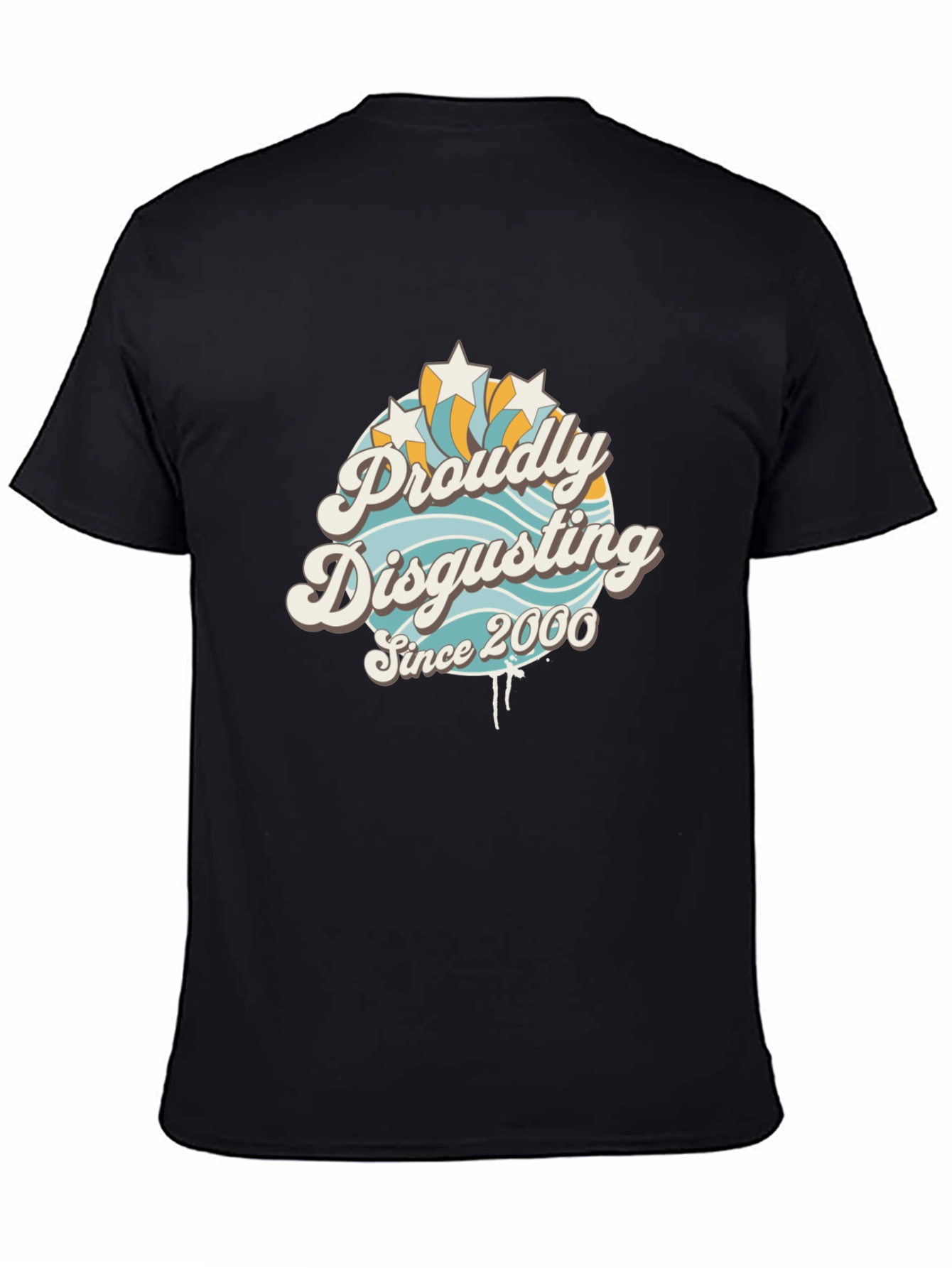 Proudly Disgusting Since 2000 T-Shirt