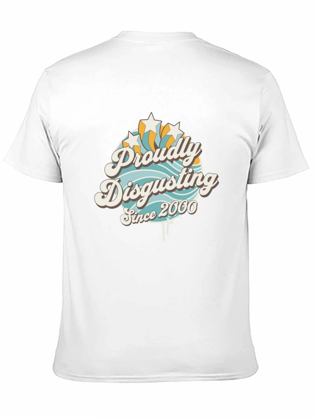 Proudly Disgusting Since 2000 T-Shirt