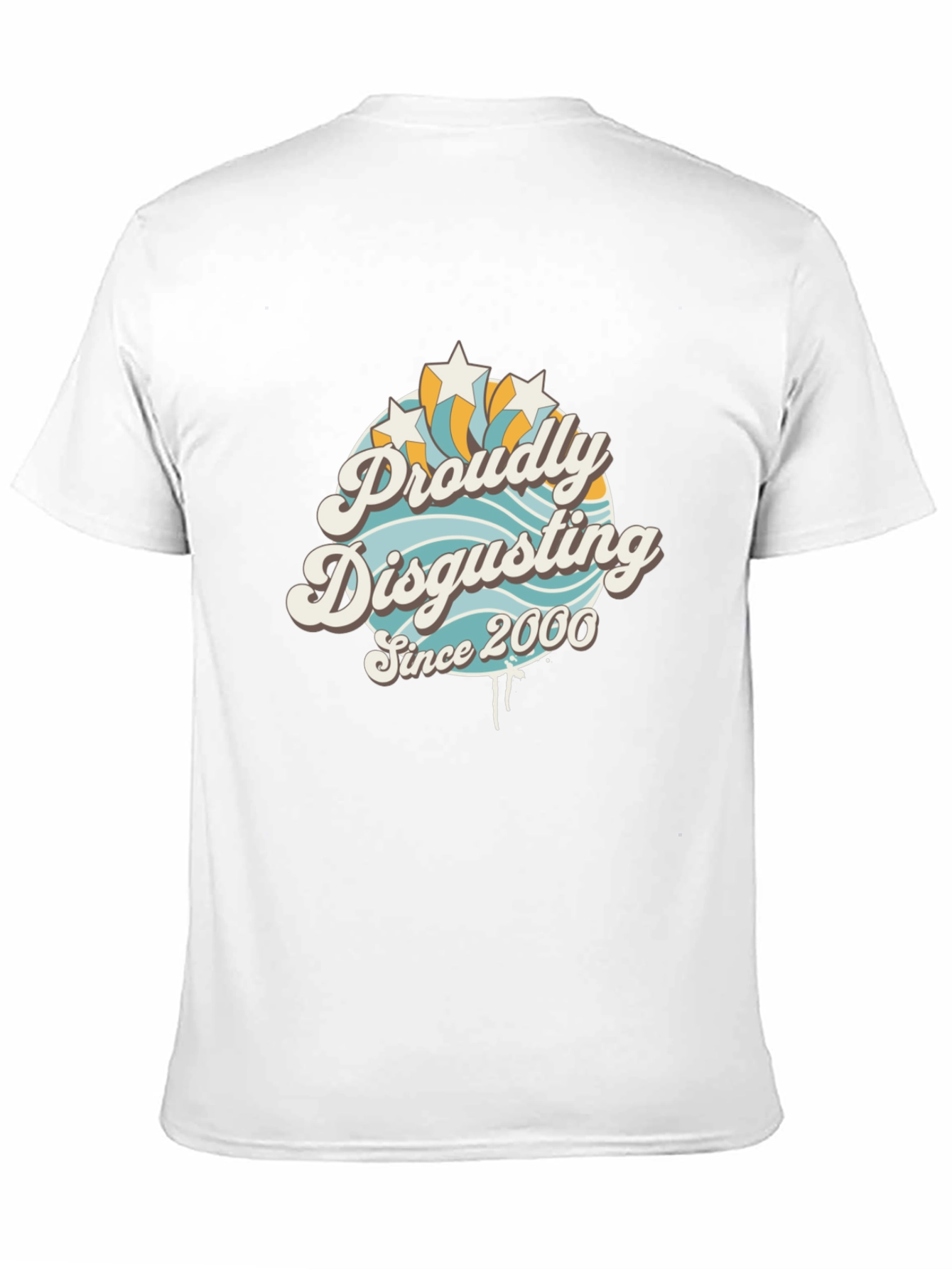 Proudly Disgusting Since 2000 T-Shirt