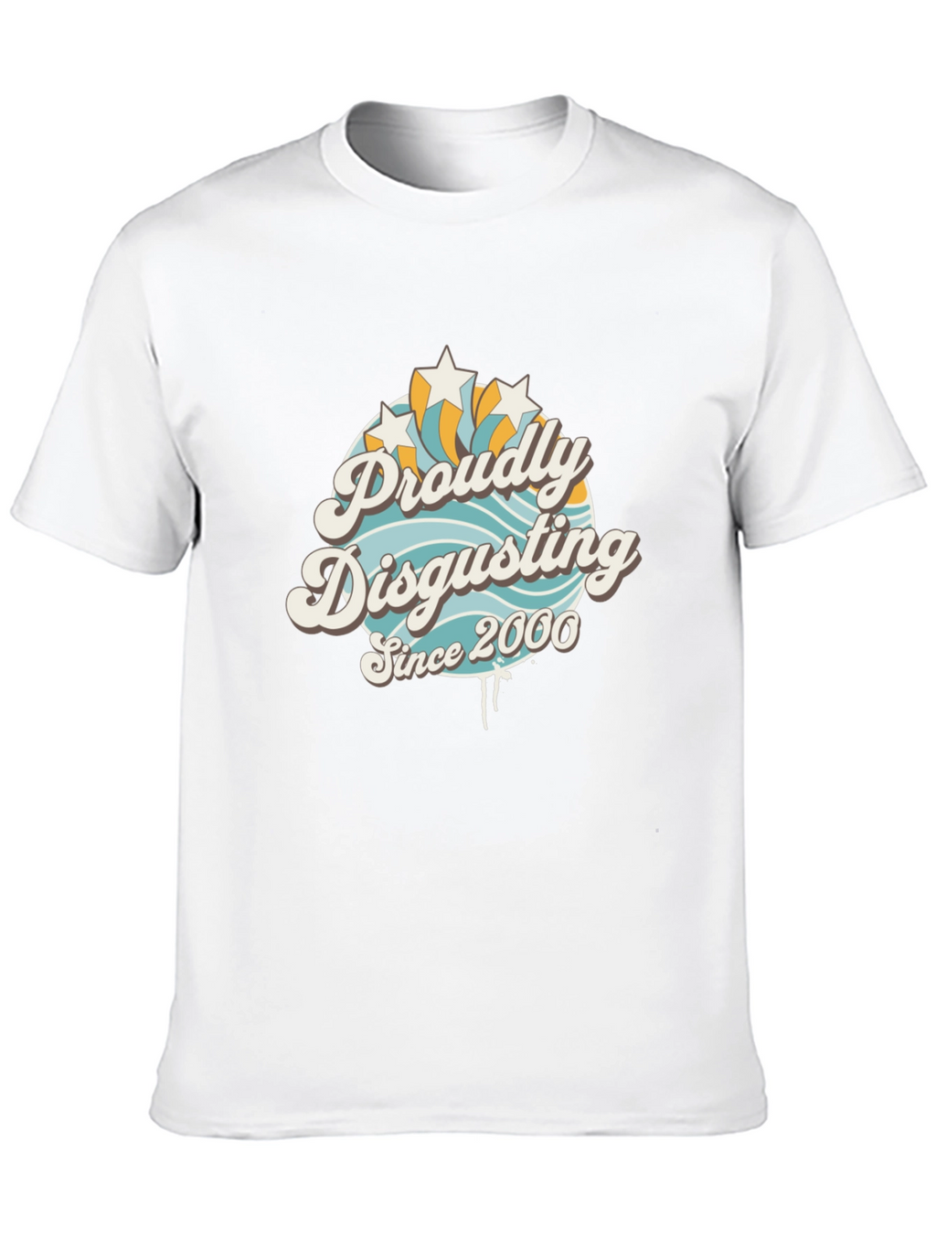Proudly Disgusting Since 2000 T-Shirt